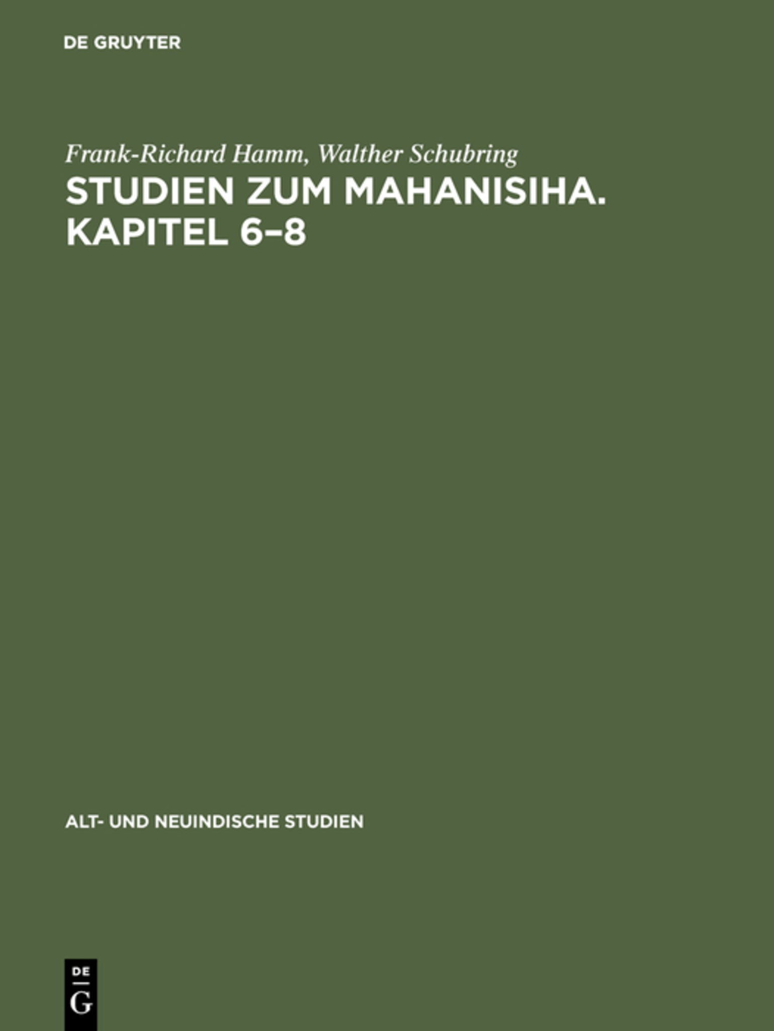 Studien zum Mahanisiha. Kapitel 6–8
