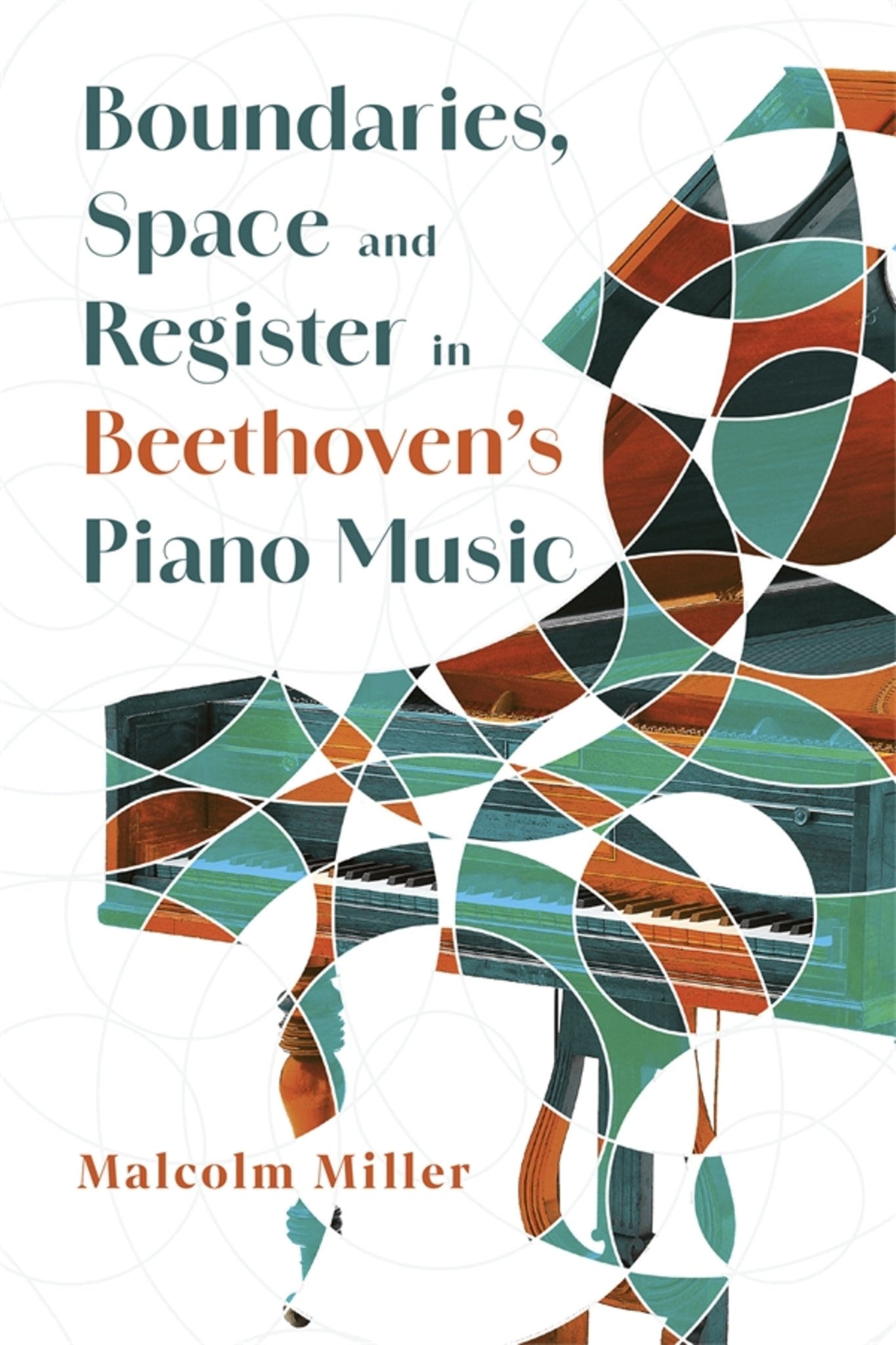 Cover image for Boundaries, Space and Register in Beethoven’s Piano Music ISBN 9781783277995