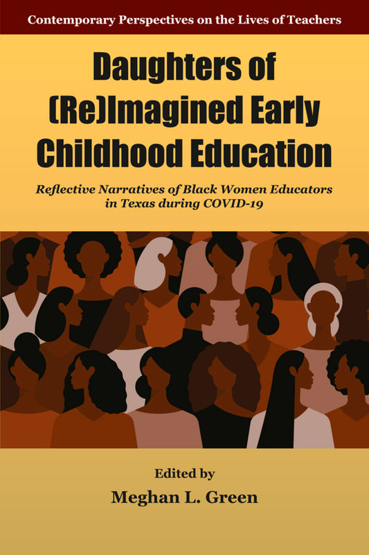 Daughters of (Re)Imagined Early Childhood Education