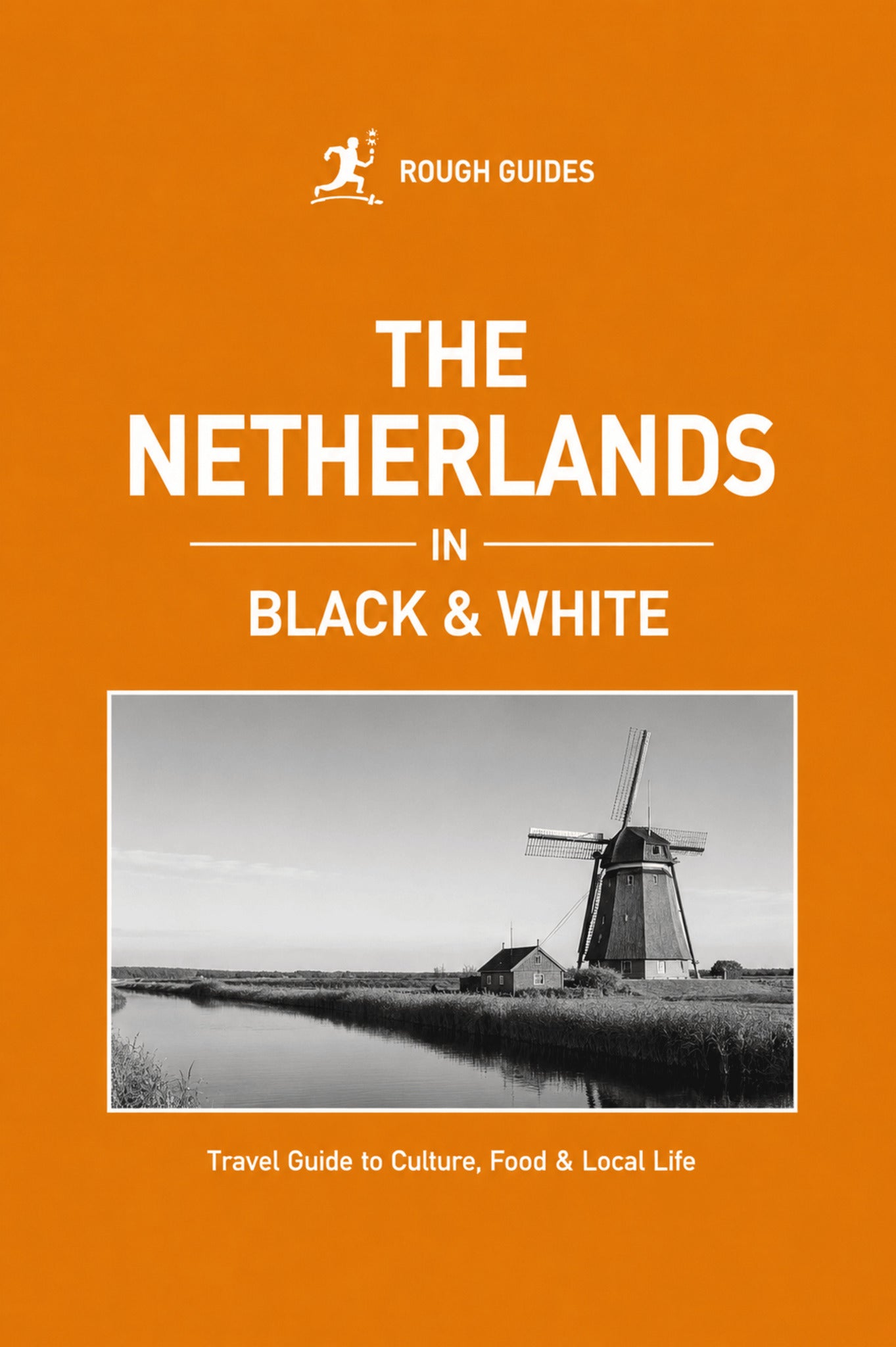 Rough Guides The Netherlands in Black and White