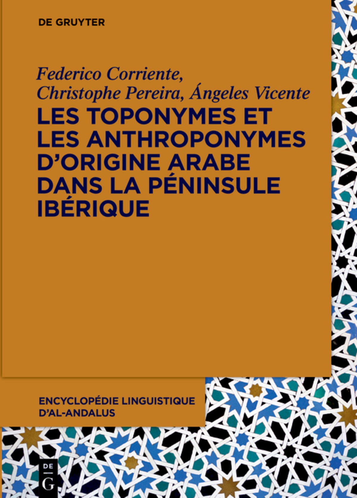 Les toponymes et les anthroponymes d’origine arabe dans la Péninsule Ibérique