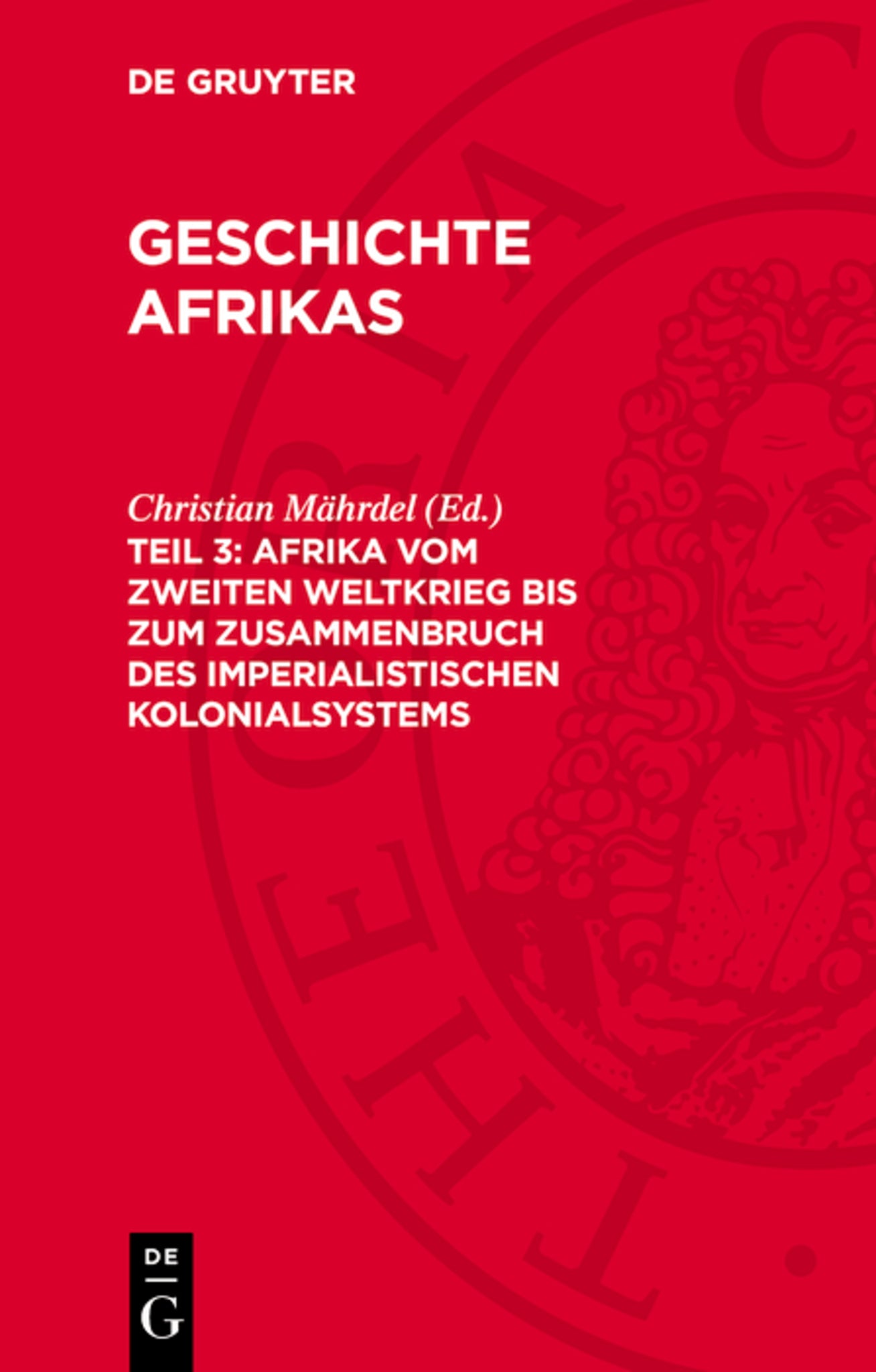 Afrika vom zweiten Weltkrieg bis zum Zusammenbruch des imperialistischen Kolonialsystems