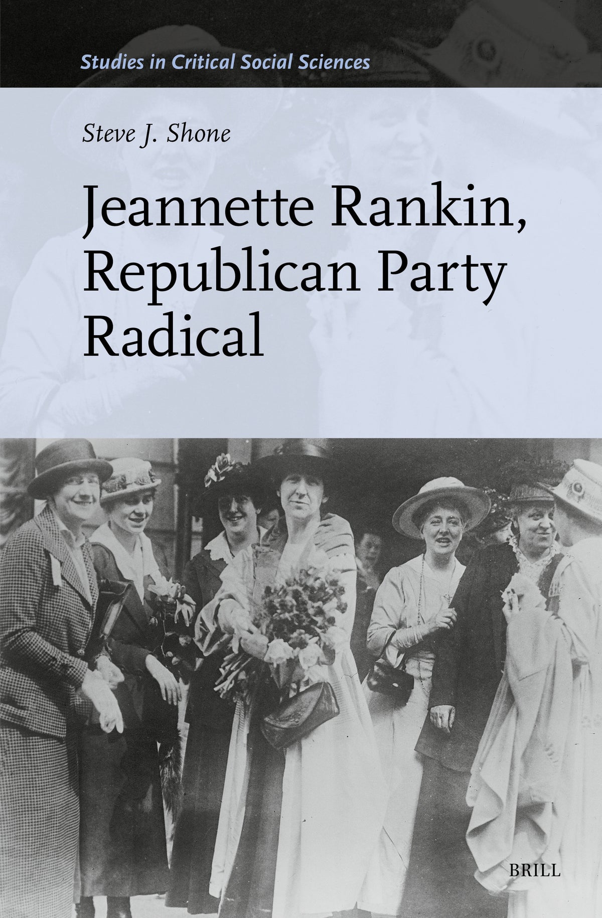 Cover image for Jeannette Rankin, Republican Party Radical ISBN 9789004745940