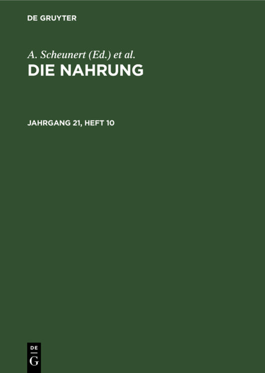 Die Nahrung. Jahrgang 21, Heft 10