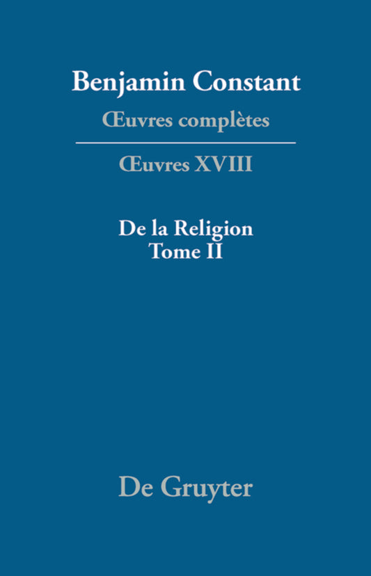 De la Religion, considérée dans sa source, ses formes et ses développements, Tome II