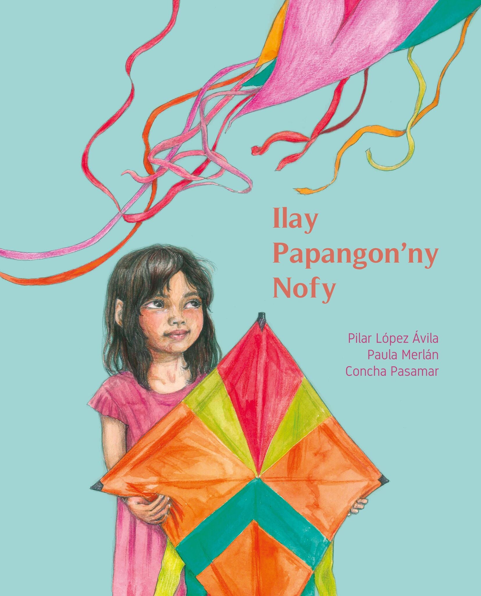 Cover image for Ilay Papangon’ny Nofy (The Kite of Dreams) ISBN 9788416733996