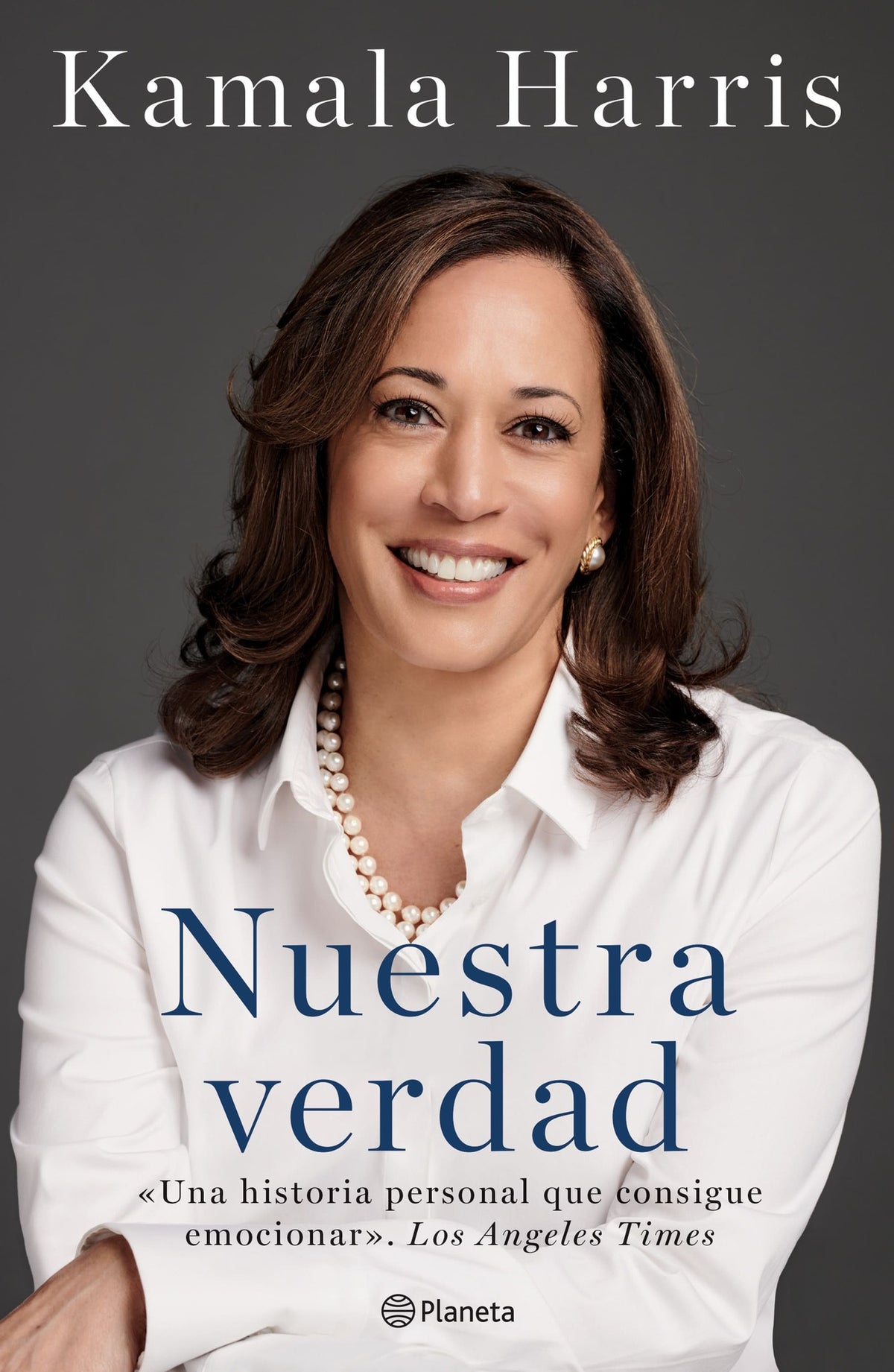 Cover image for Nuestra verdad (Autobiografía oficial) / The Truths We Hold (Official Autobiography) ISBN 9786070775437