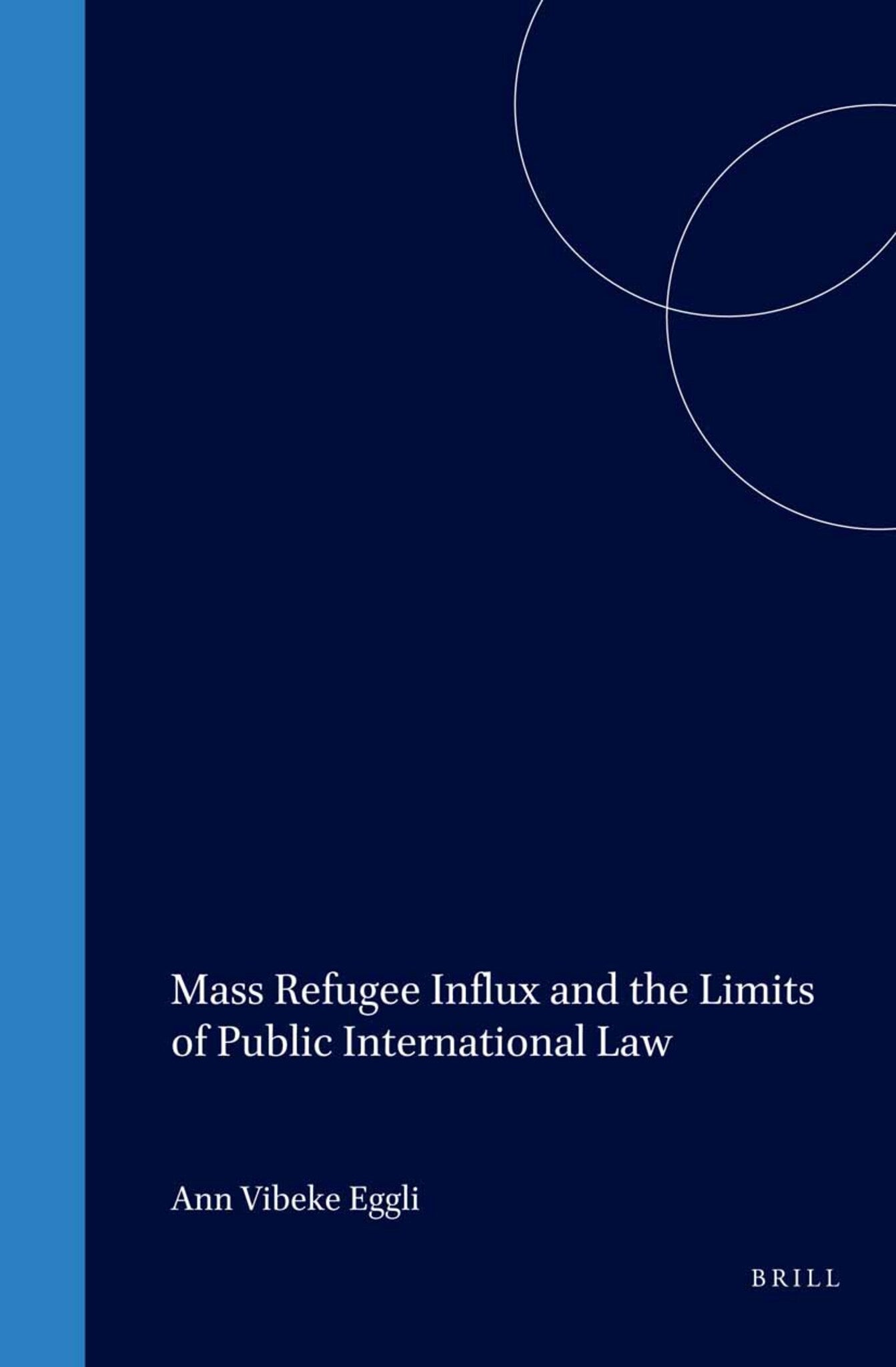 Cover image for Mass Refugee Influx and the Limits of Public International Law ISBN 9789041119216