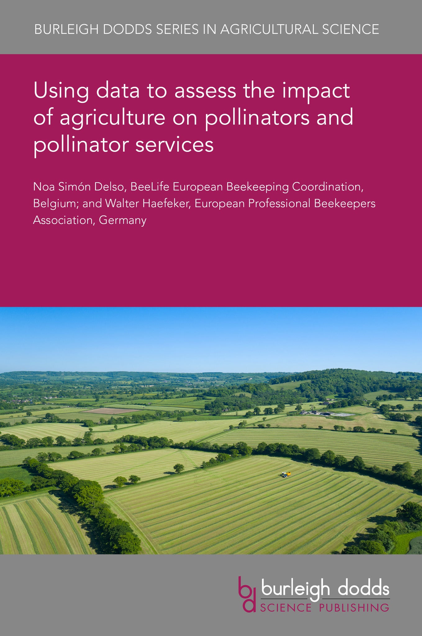 Cover image for Using data to assess the impact of agriculture on pollinators and pollinator services ISBN 9781835450734