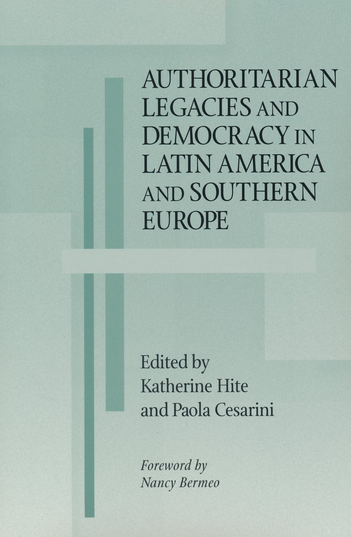Cover image for Authoritarian Legacies and Democracy in Latin America and Southern Europe ISBN 9780268020194