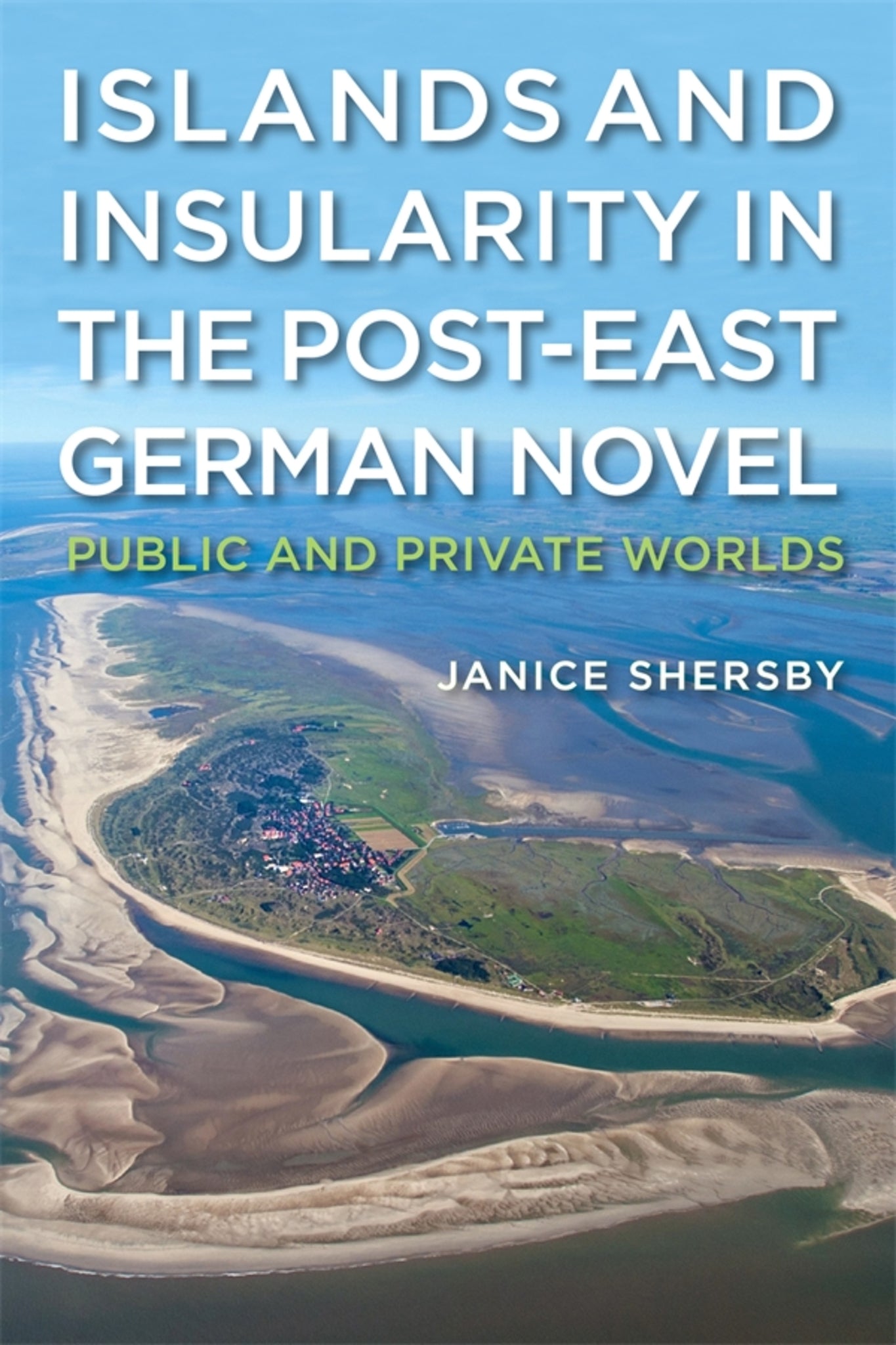 Cover image for Islands and Insularity in the Post-East German Novel ISBN 9781640142435