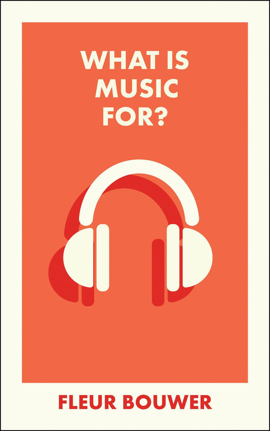 What Is Music For?