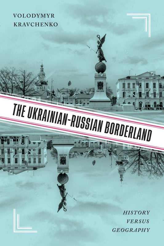 The Ukrainian-Russian Borderland