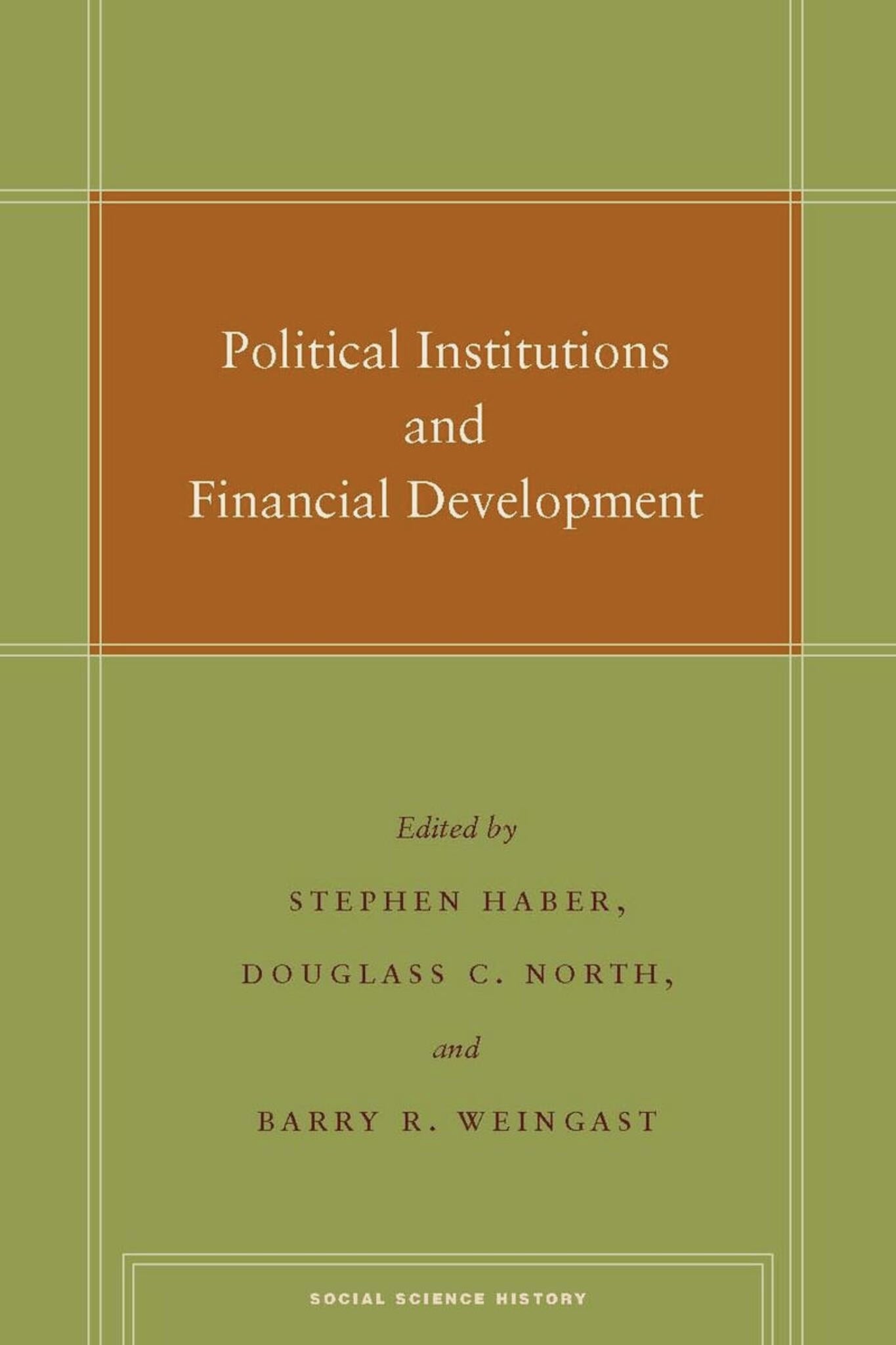 Political Institutions and Financial Development