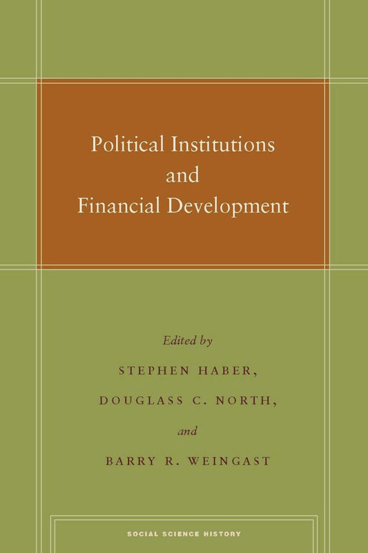 Political Institutions and Financial Development