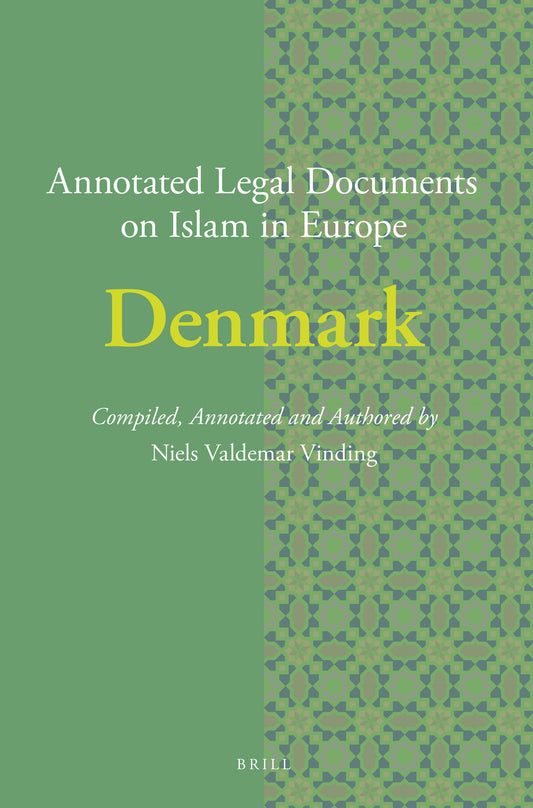 Annotated Legal Documents on Islam in Europe: Denmark