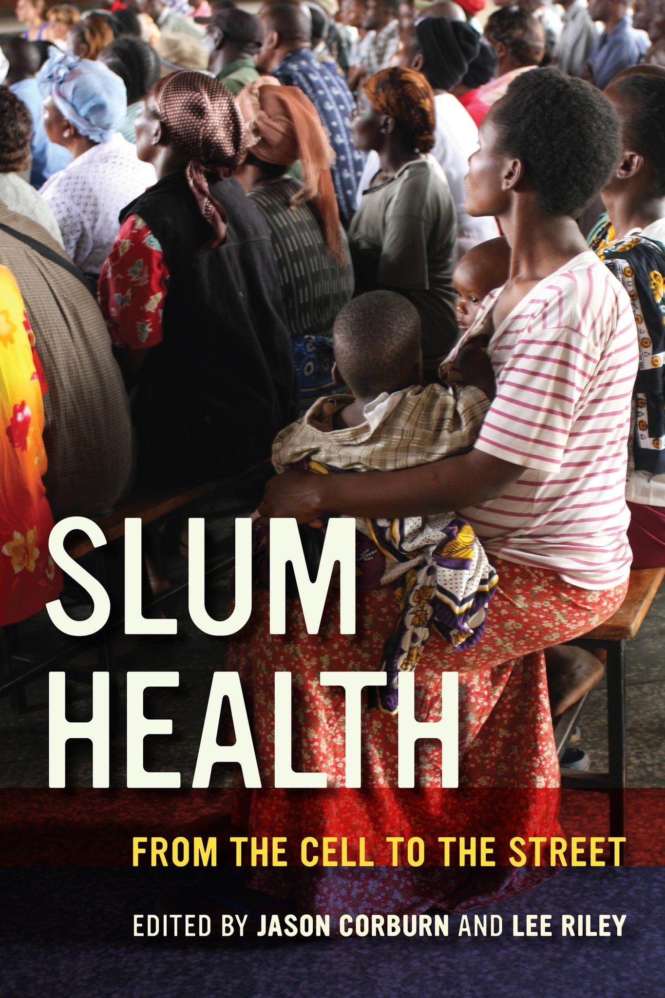 Cover image for Slum Health ISBN 9780520962798
