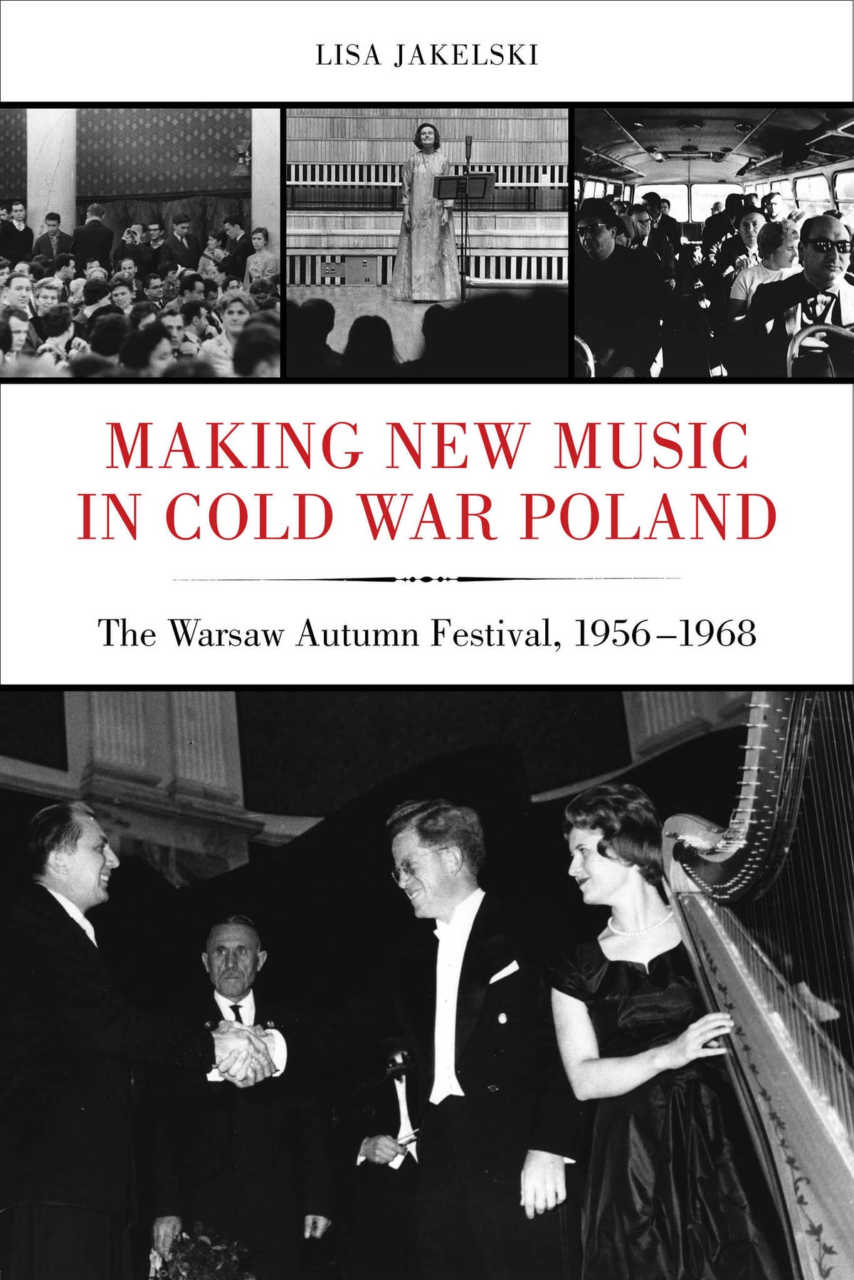 Cover image for Making New Music in Cold War Poland ISBN 9780520966031
