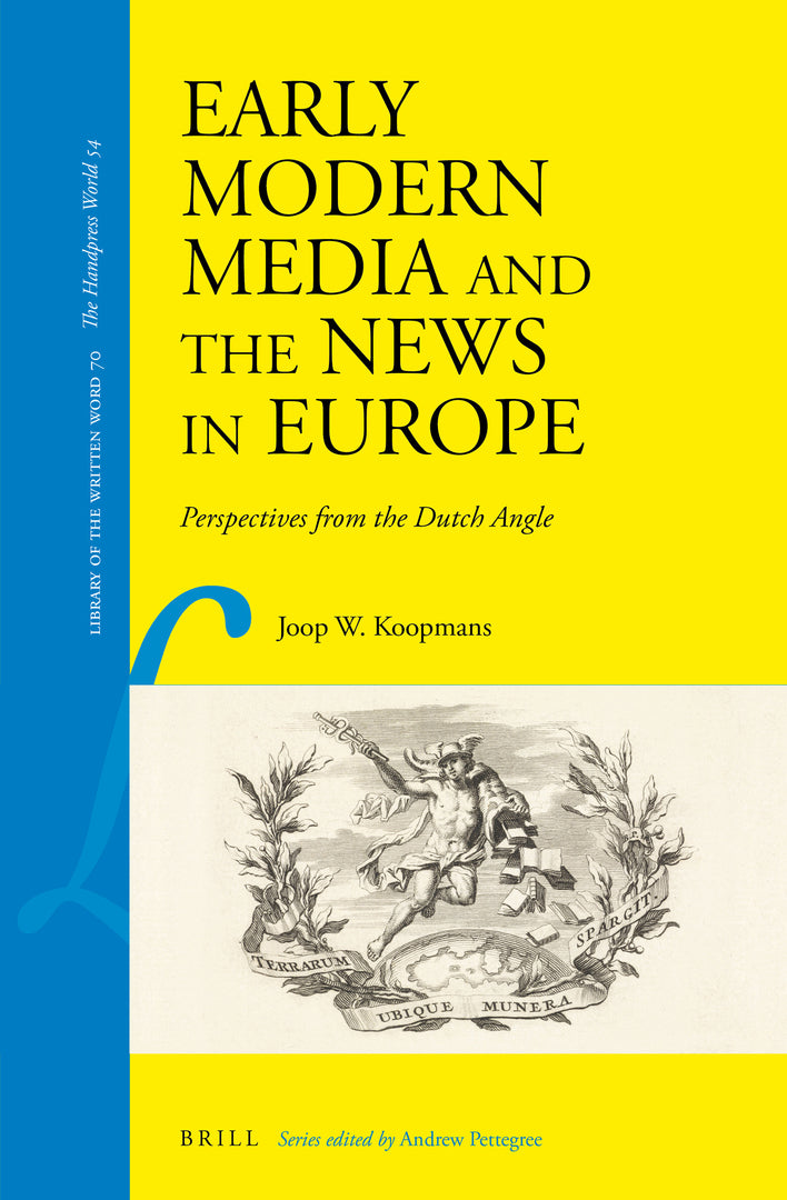 Cover image for Early Modern Media and the News in Europe ISBN 9789004379305
