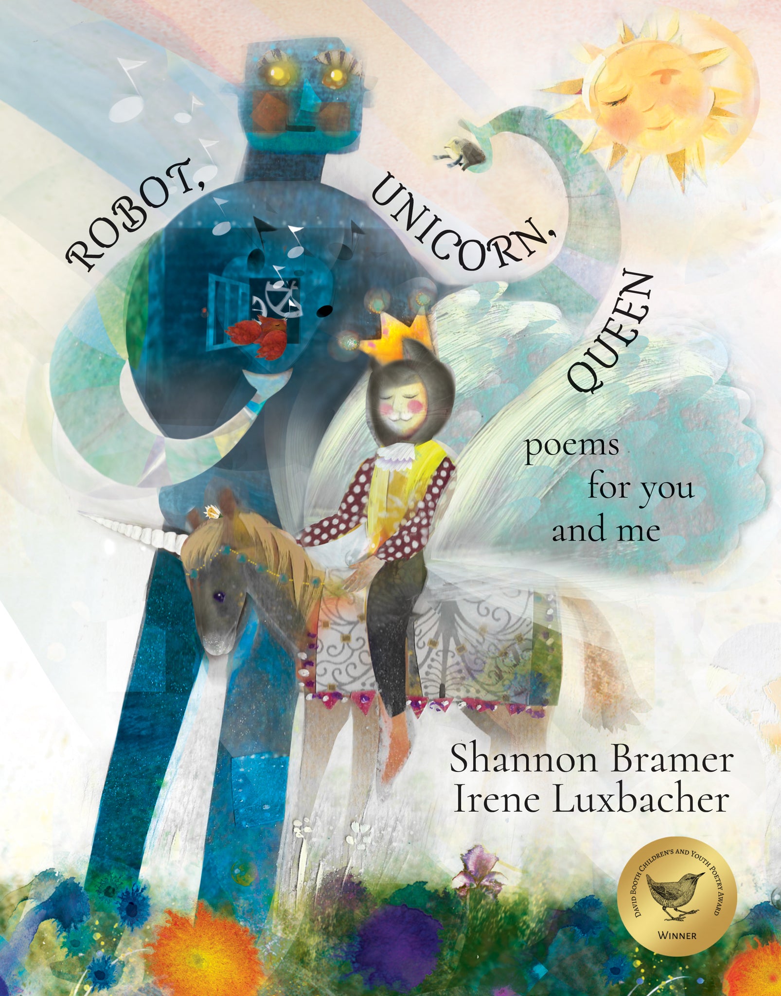 Cover image for Robot, Unicorn, Queen ISBN 9781773066585