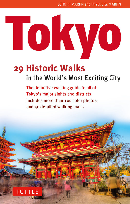 Tokyo, 29 Historic Walks in the World's Most Exciting City