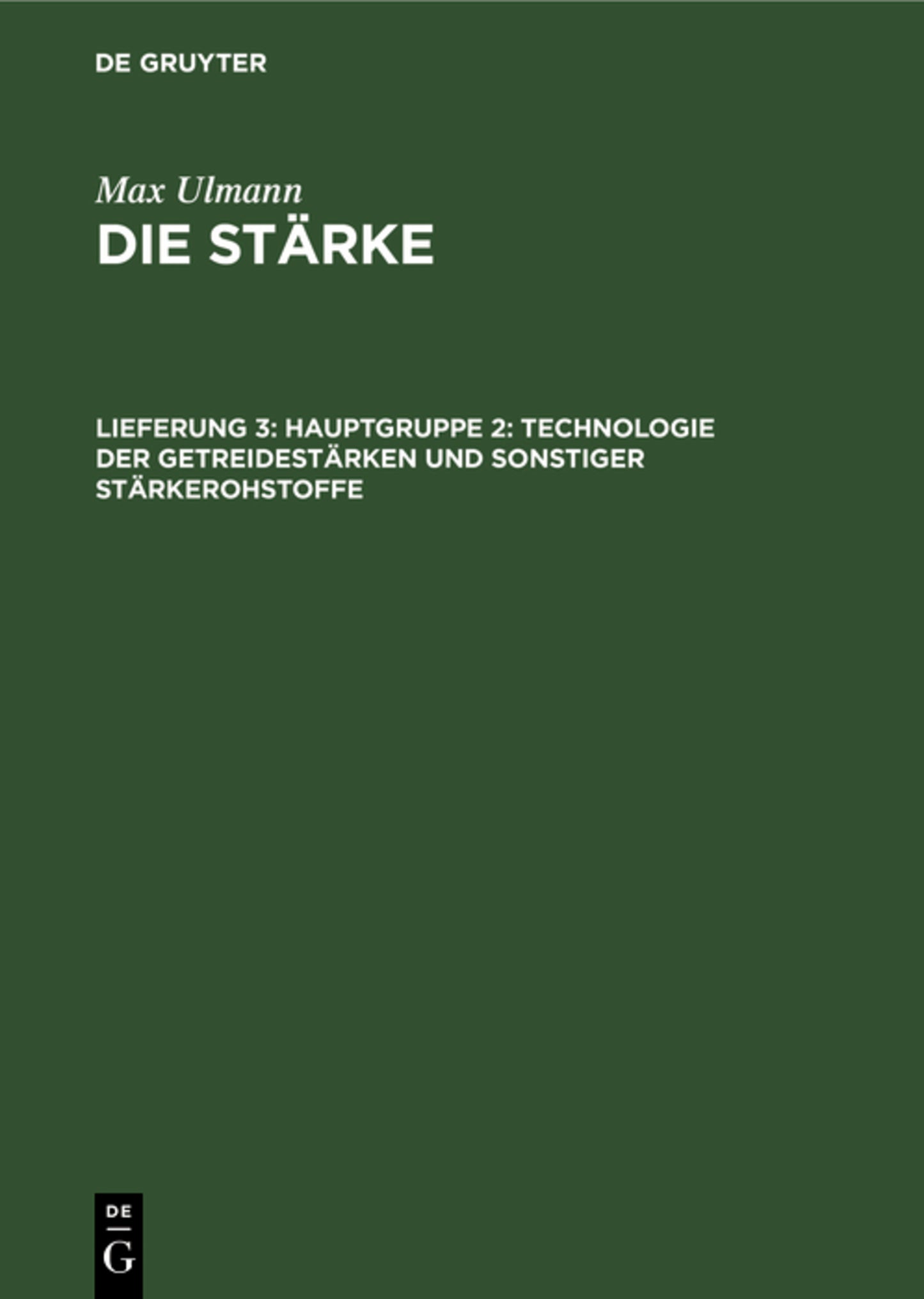 Hauptgruppe 2: Technologie der Getreidestärken und sonstiger Stärkerohstoffe