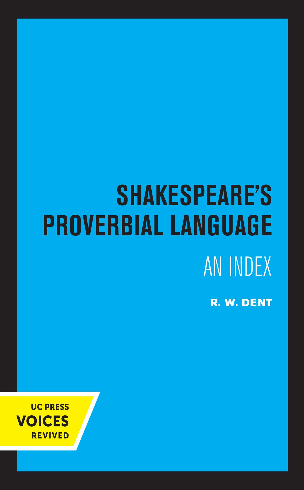 Cover image for Shakespeare's Proverbial Language ISBN 9780520320970
