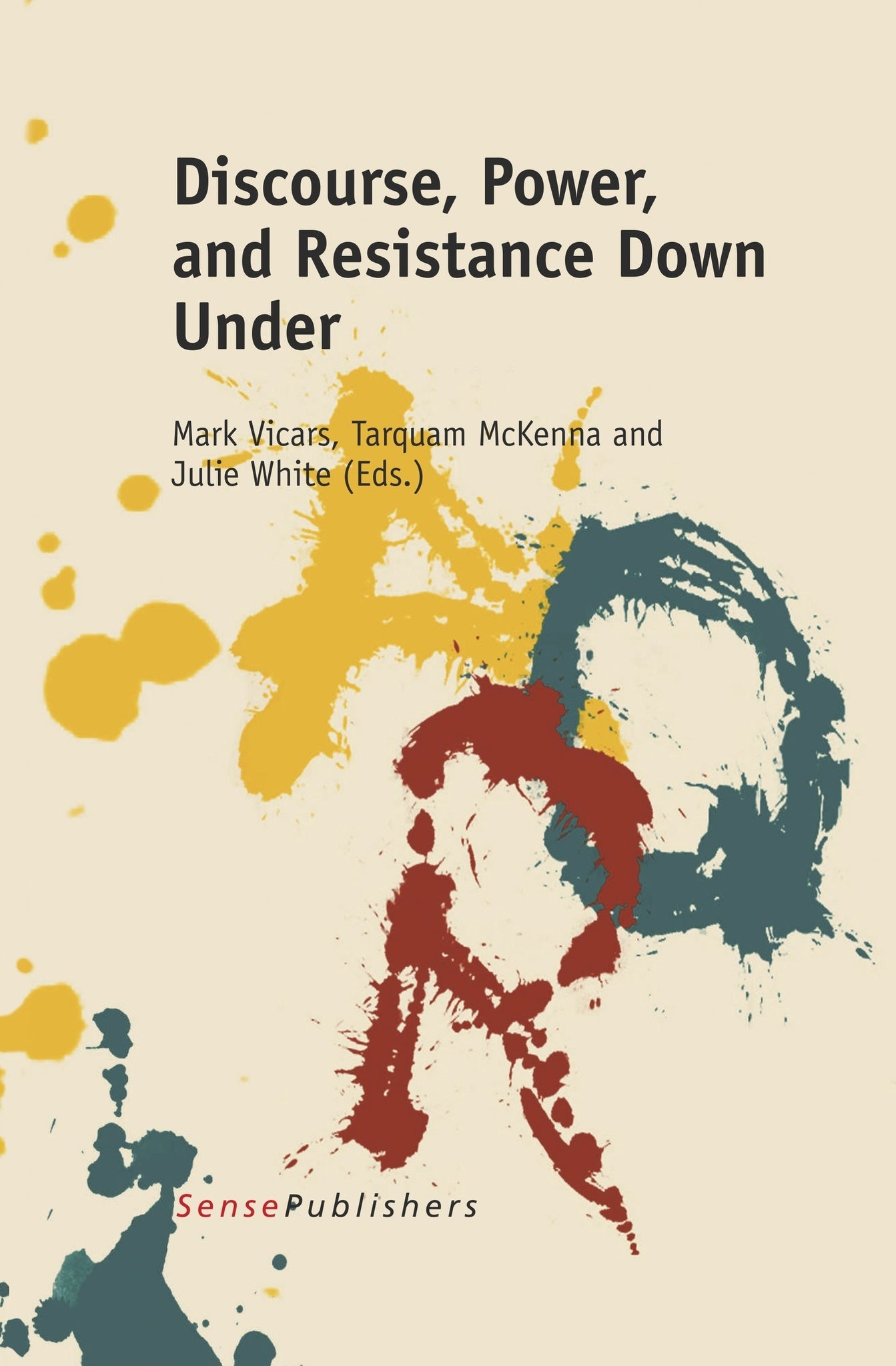 Cover image for Discourse, Power, and Resistance Down Under ISBN 9789462090354