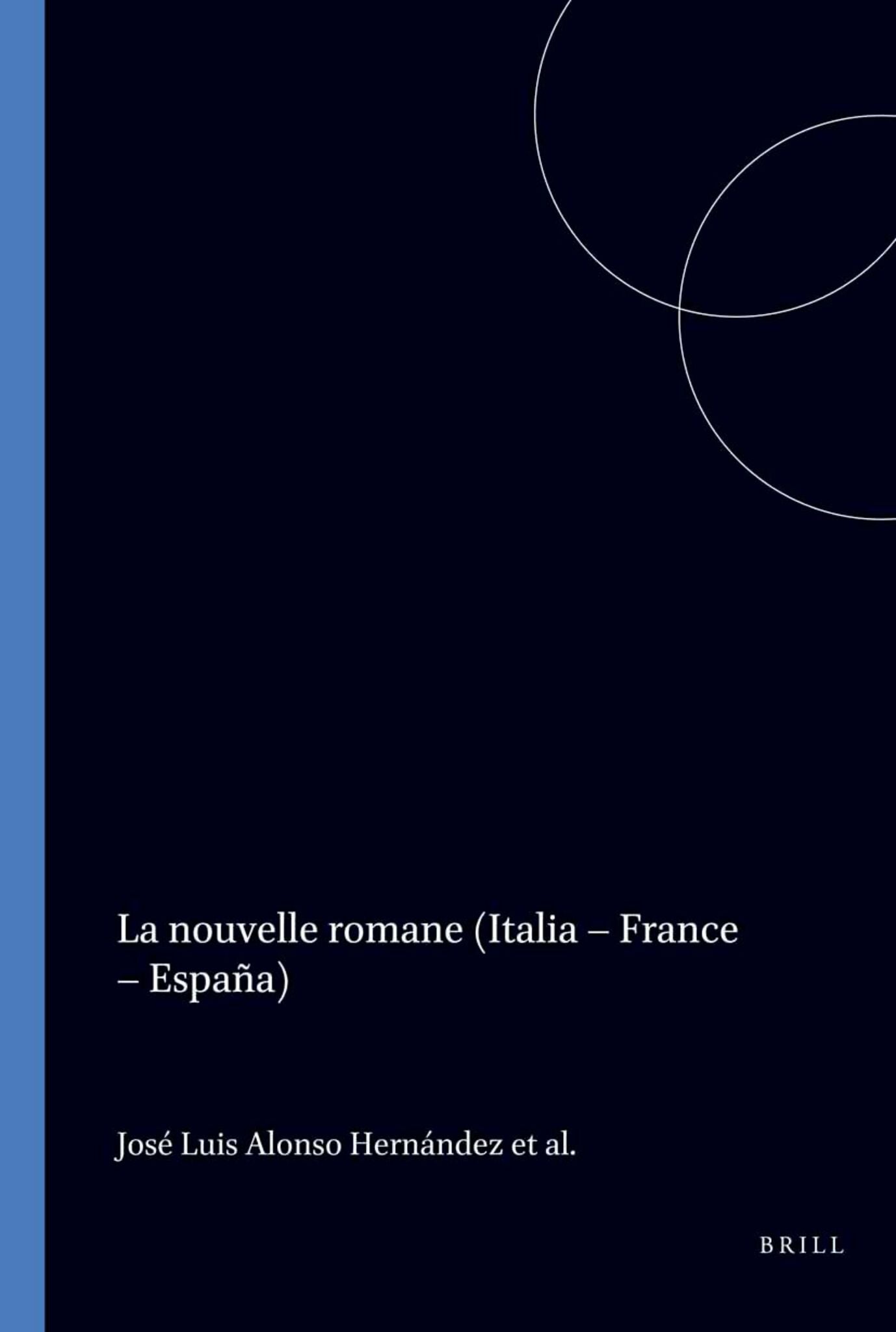 La nouvelle romane (Italia – France – España)