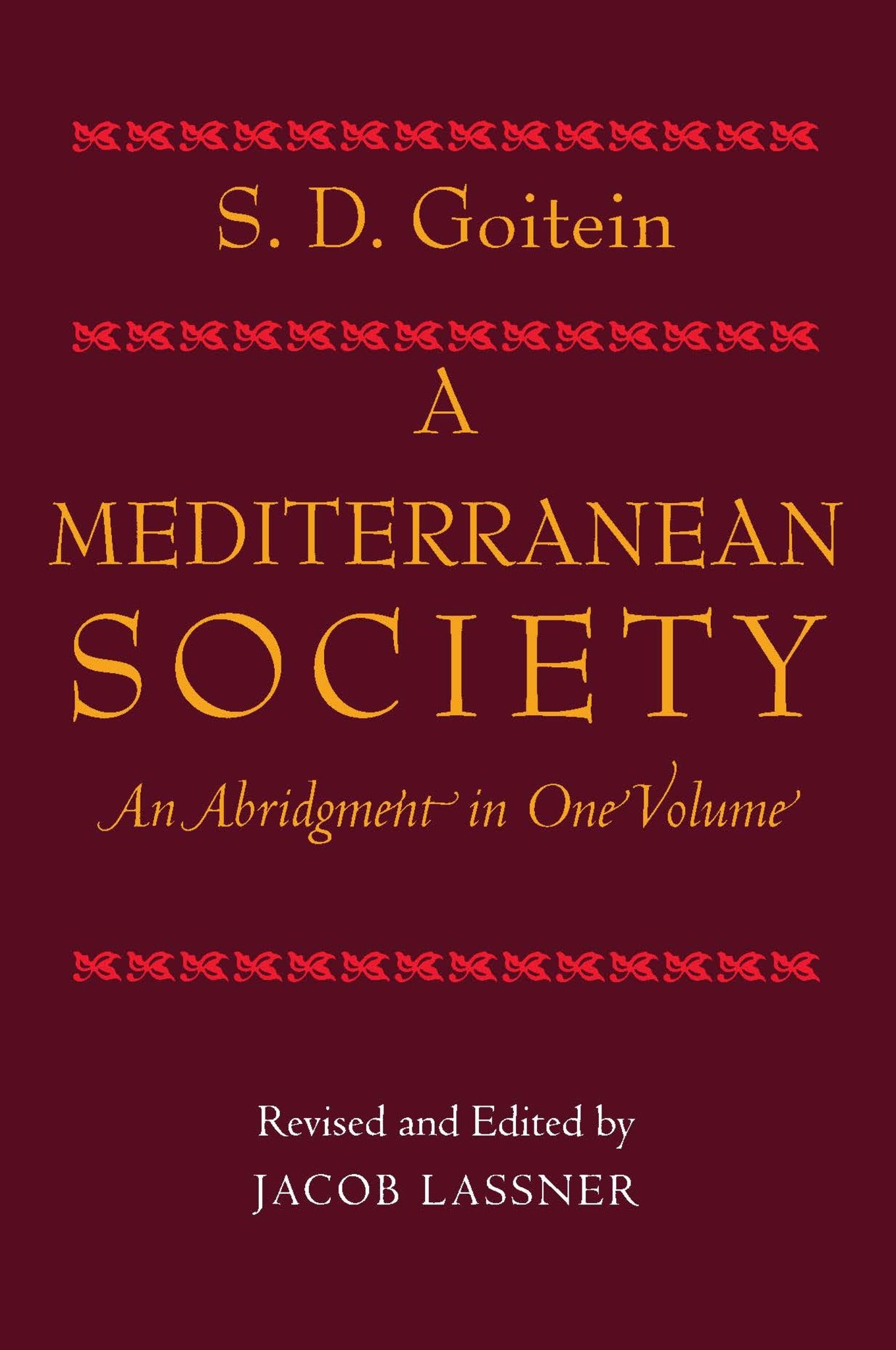 Cover image for A Mediterranean Society, An Abridgment in One Volume ISBN 9780520240599
