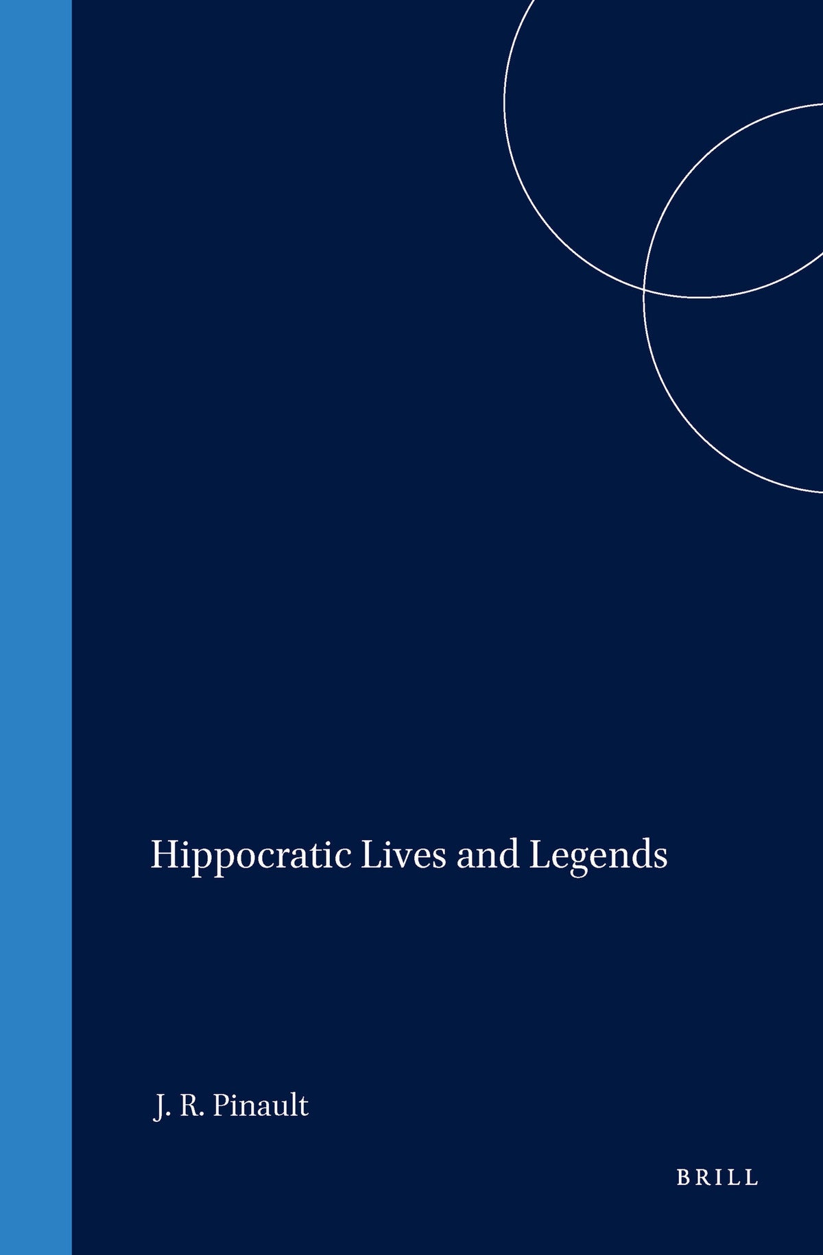 Cover image for Hippocratic Lives and Legends ISBN 9789004095748
