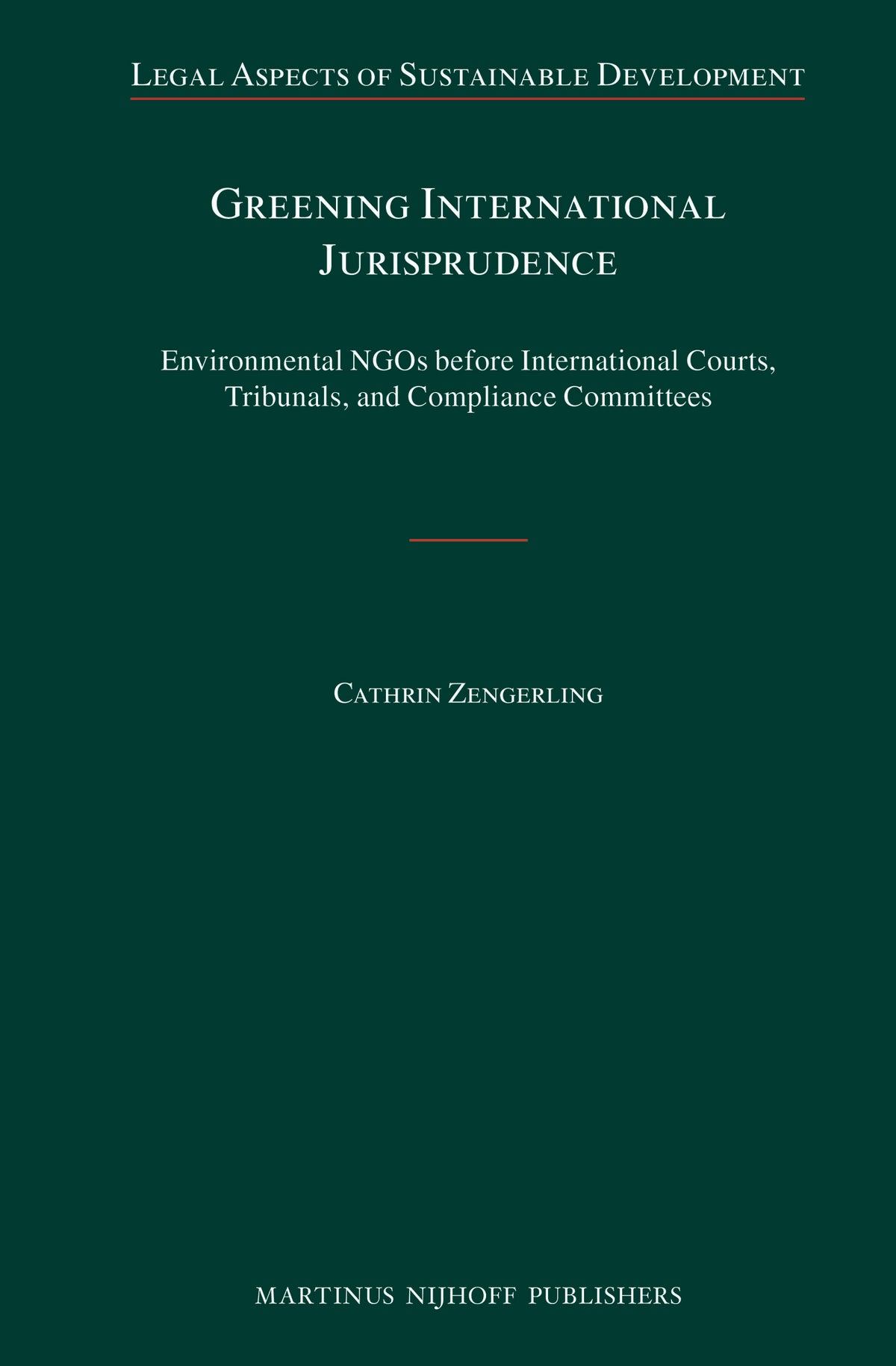 Cover image for Greening International Jurisprudence ISBN 9789004257306