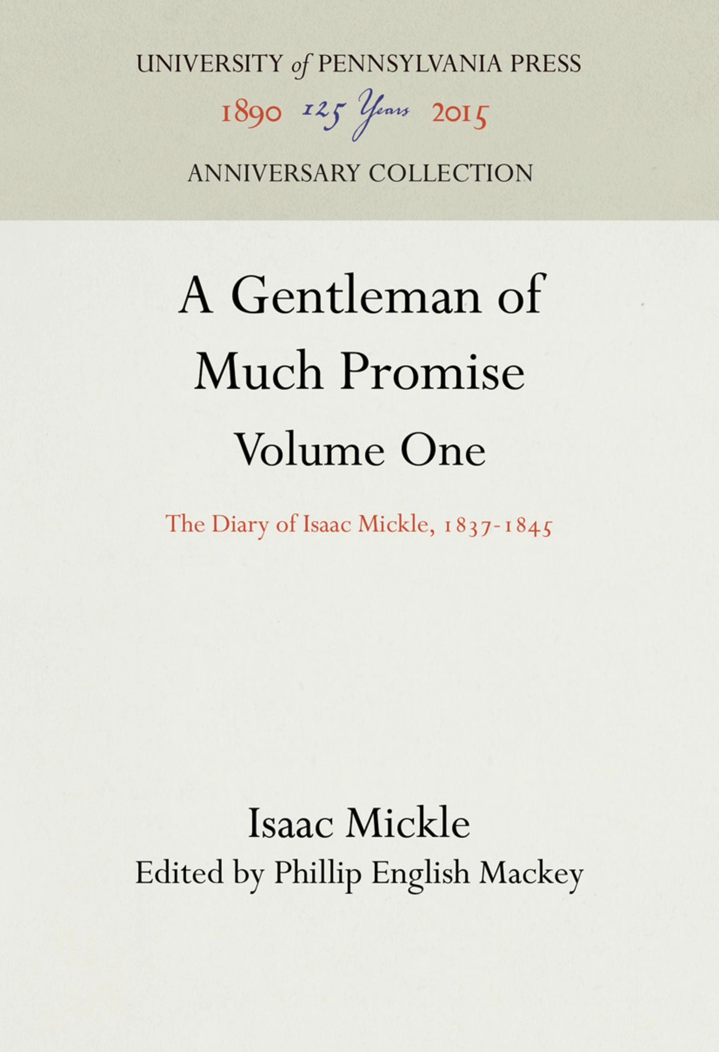 A Gentleman of Much Promise, Volumes 1 and 2