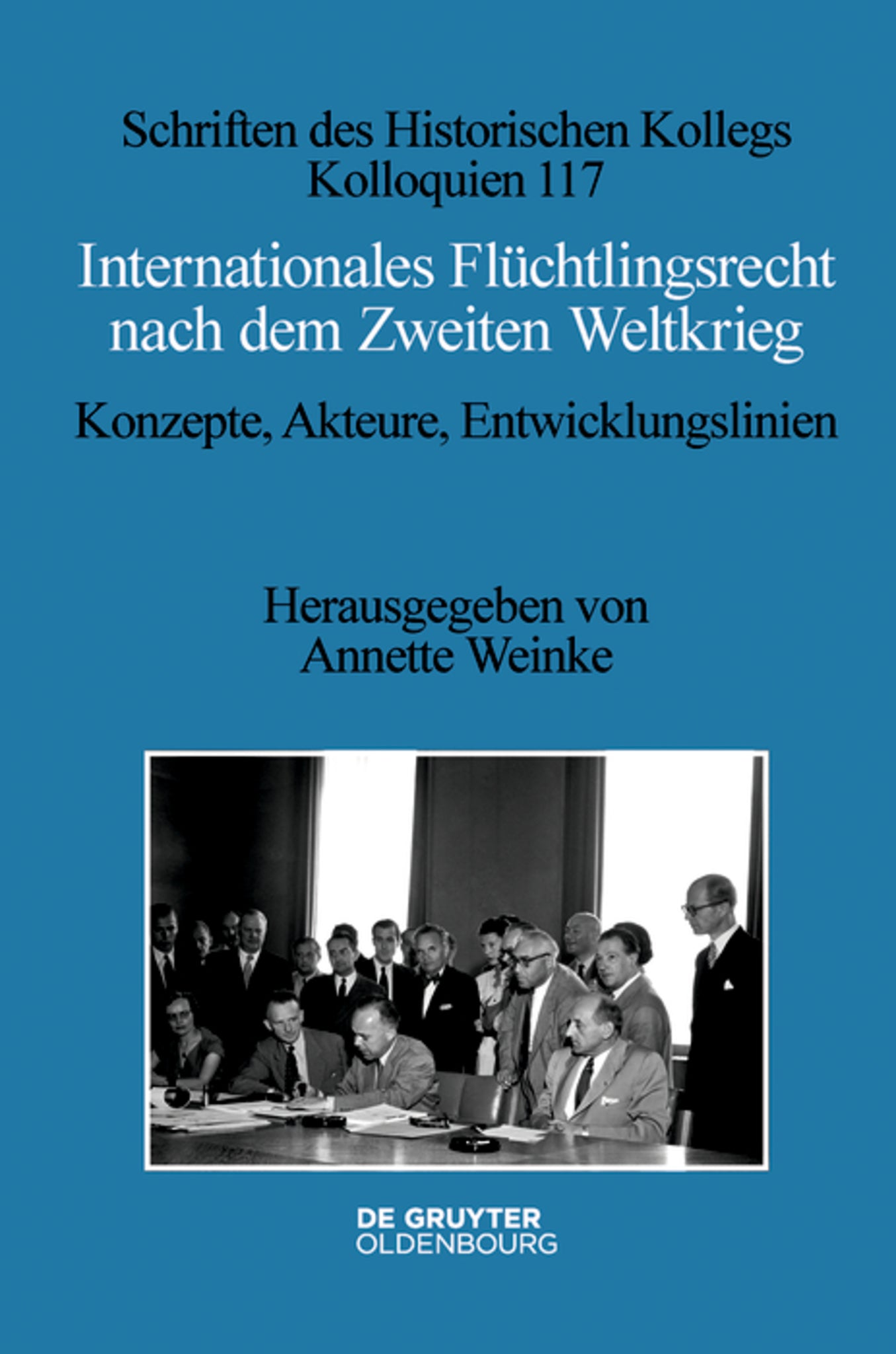 Internationales Flüchtlingsrecht nach dem Zweiten Weltkrieg