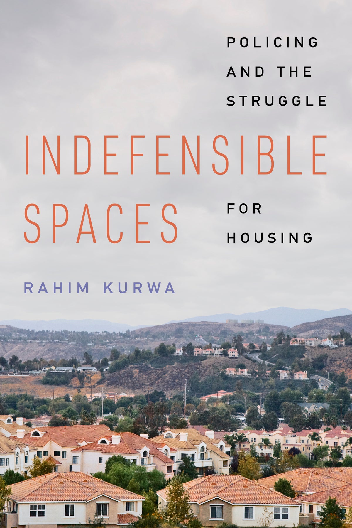 Cover image for Indefensible Spaces ISBN 9780520401754