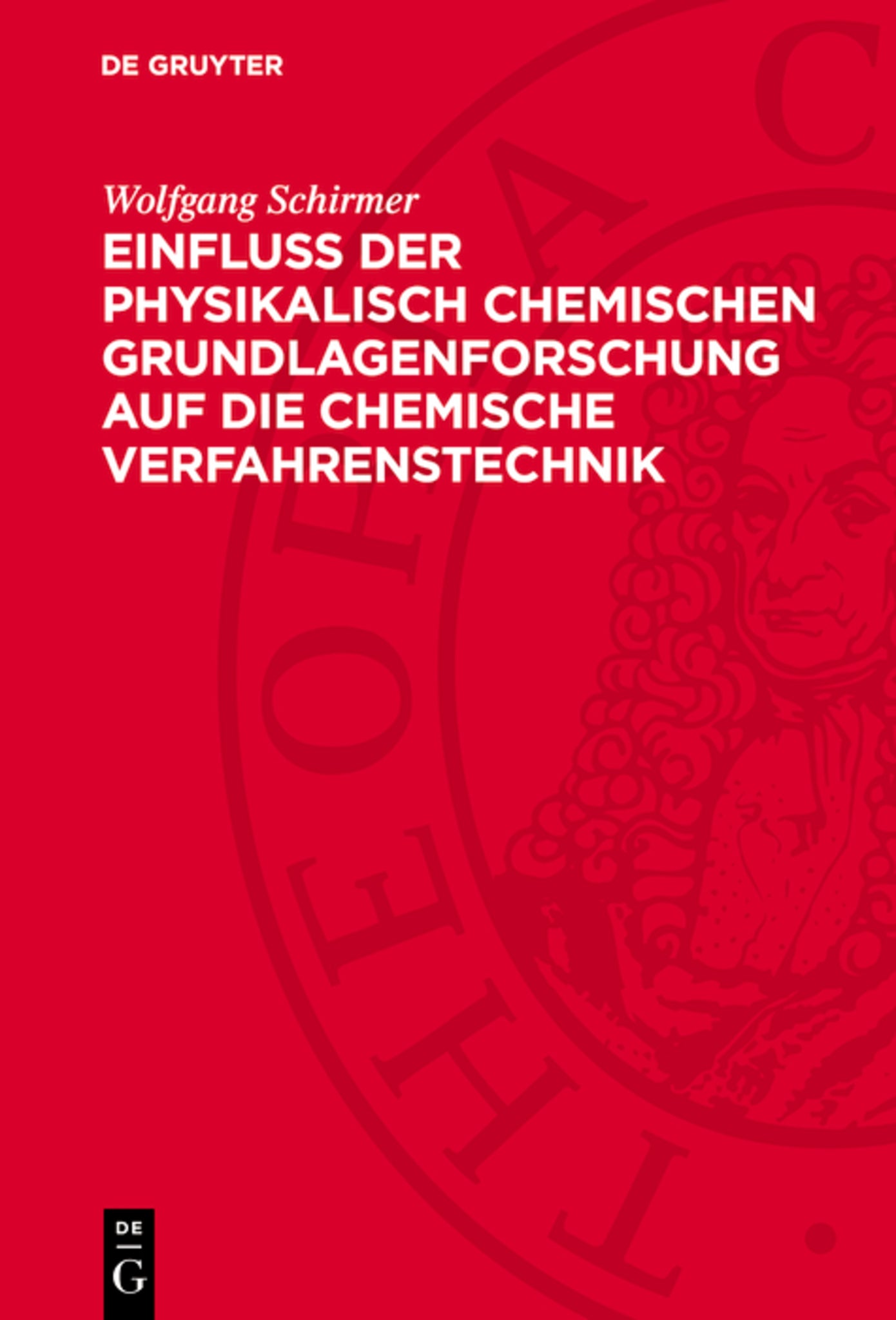 Einfluss der physikalisch chemischen Grundlagenforschung auf die chemische Verfahrenstechnik