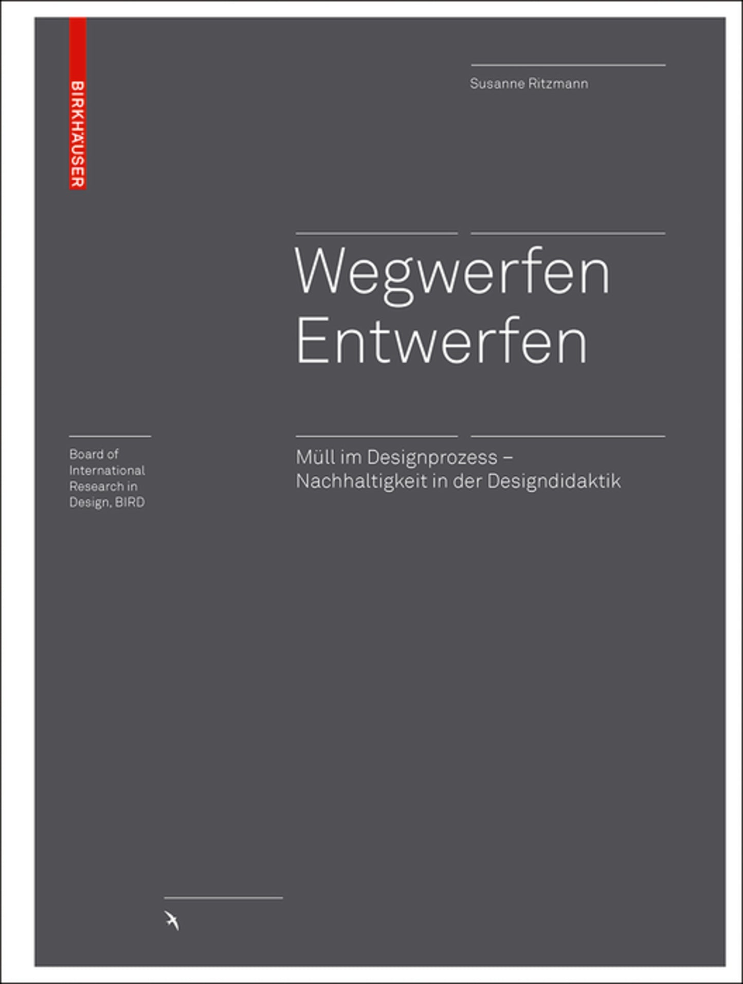 Wegwerfen │ Entwerfen