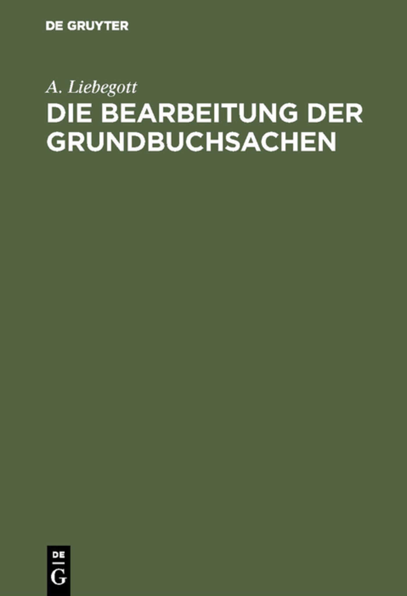Cover image for Die Bearbeitung der Grundbuchsachen ISBN 9783111171166