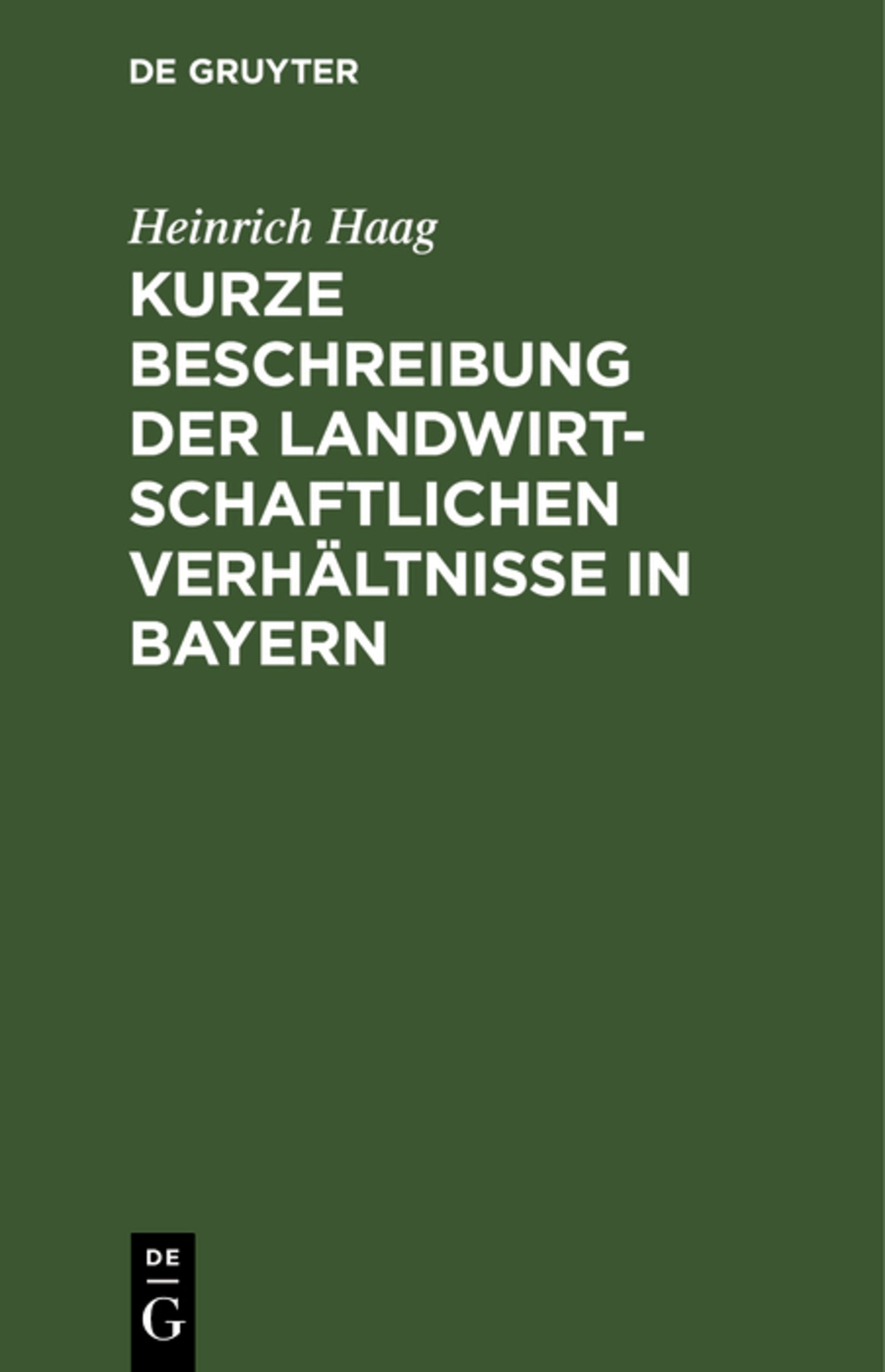 Cover image for Kurze Beschreibung der landwirtschaftlichen Verhältnisse in Bayern ISBN 9783486727531