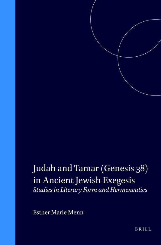 Judah and Tamar (Genesis 38) in Ancient Jewish Exegesis