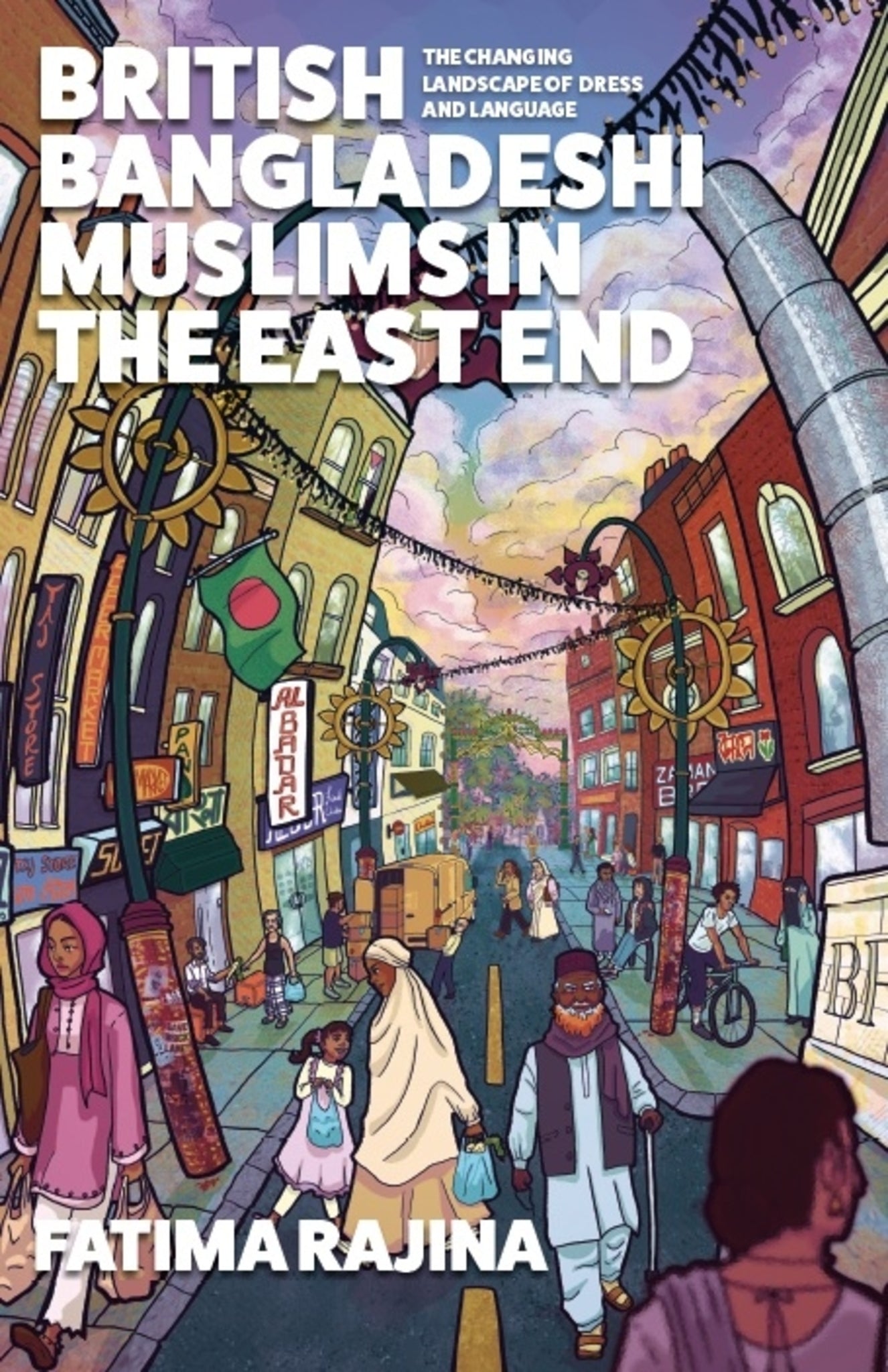 Cover image for British Bangladeshi Muslims in the East End ISBN 9781526194947