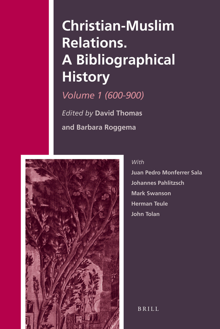 Cover image for Christian-Muslim Relations. A Bibliographical History. Volume 1 (600-900) ISBN 9789004169753