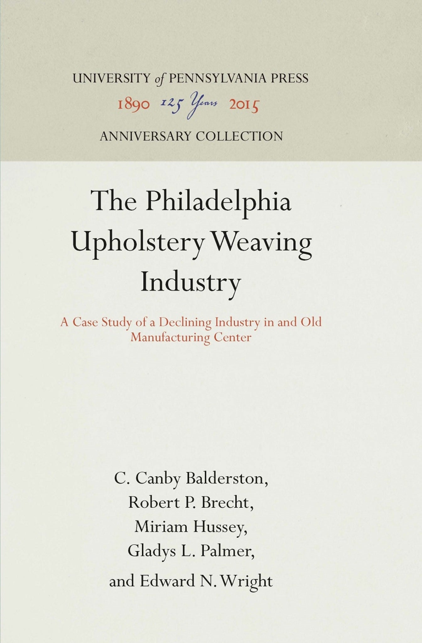 The Philadelphia Upholstery Weaving Industry