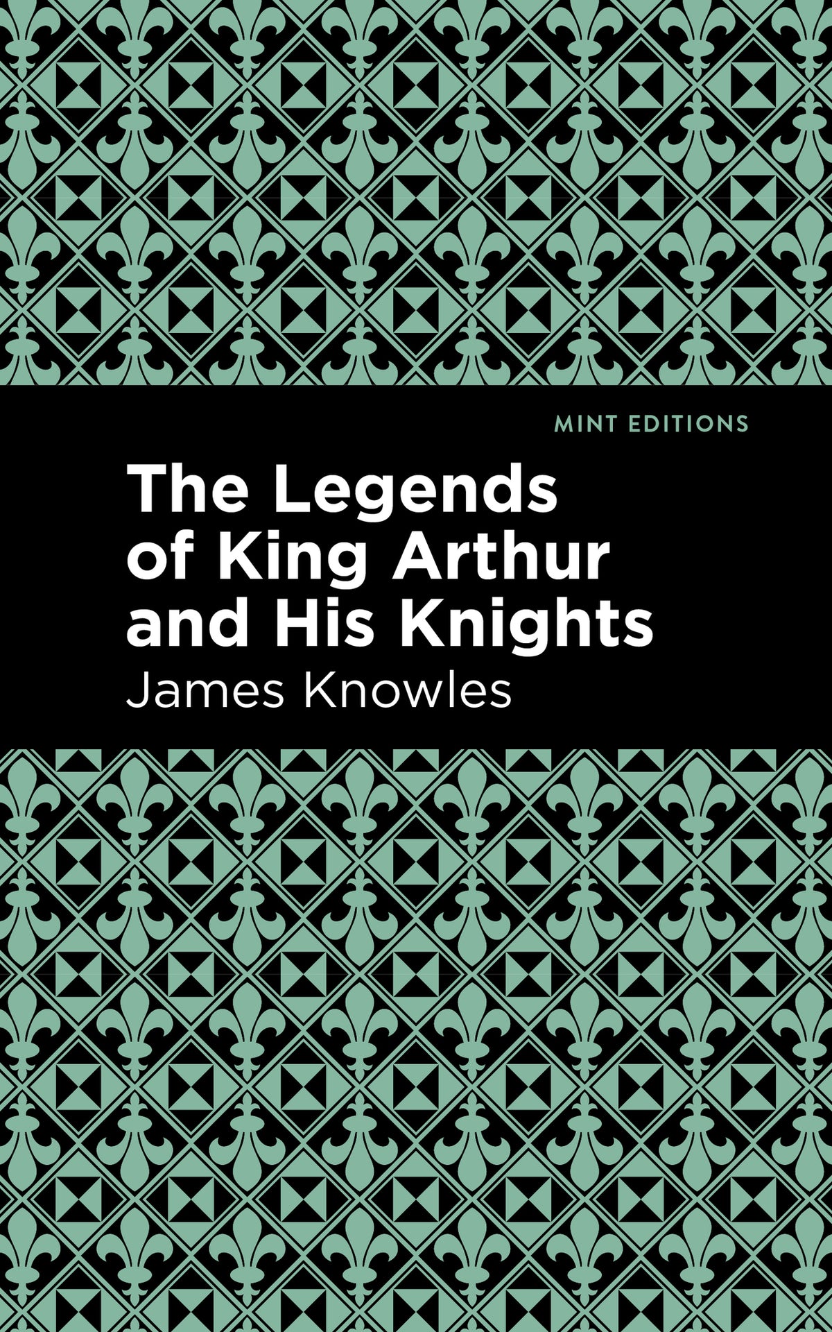 Cover image for The Legends of King Arthur and His Knights ISBN 9781513266602