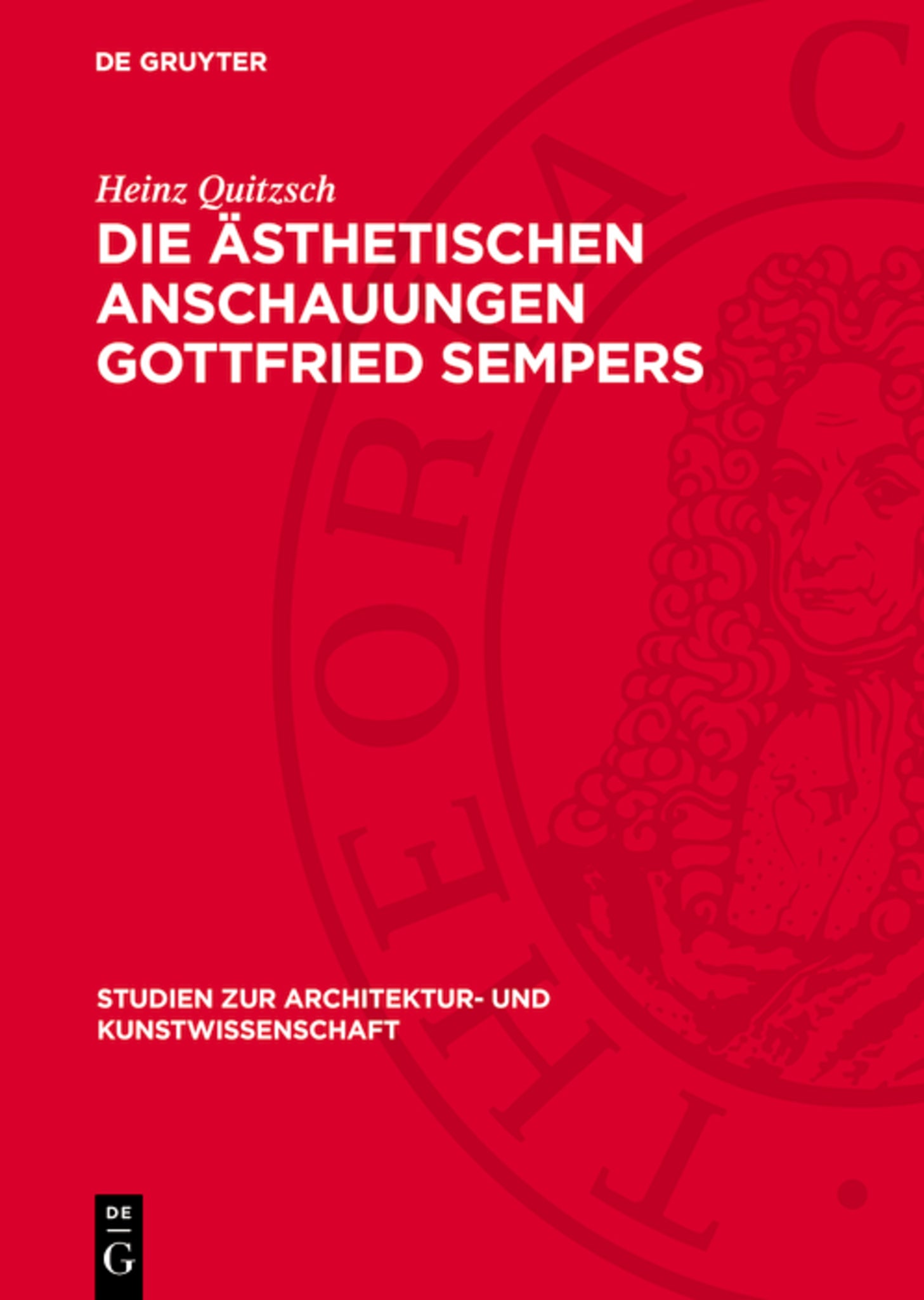 Die ästhetischen Anschauungen Gottfried Sempers