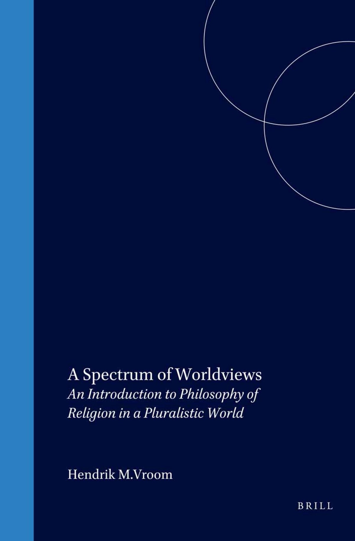 Cover image for A Spectrum of Worldviews ISBN 9789042020467