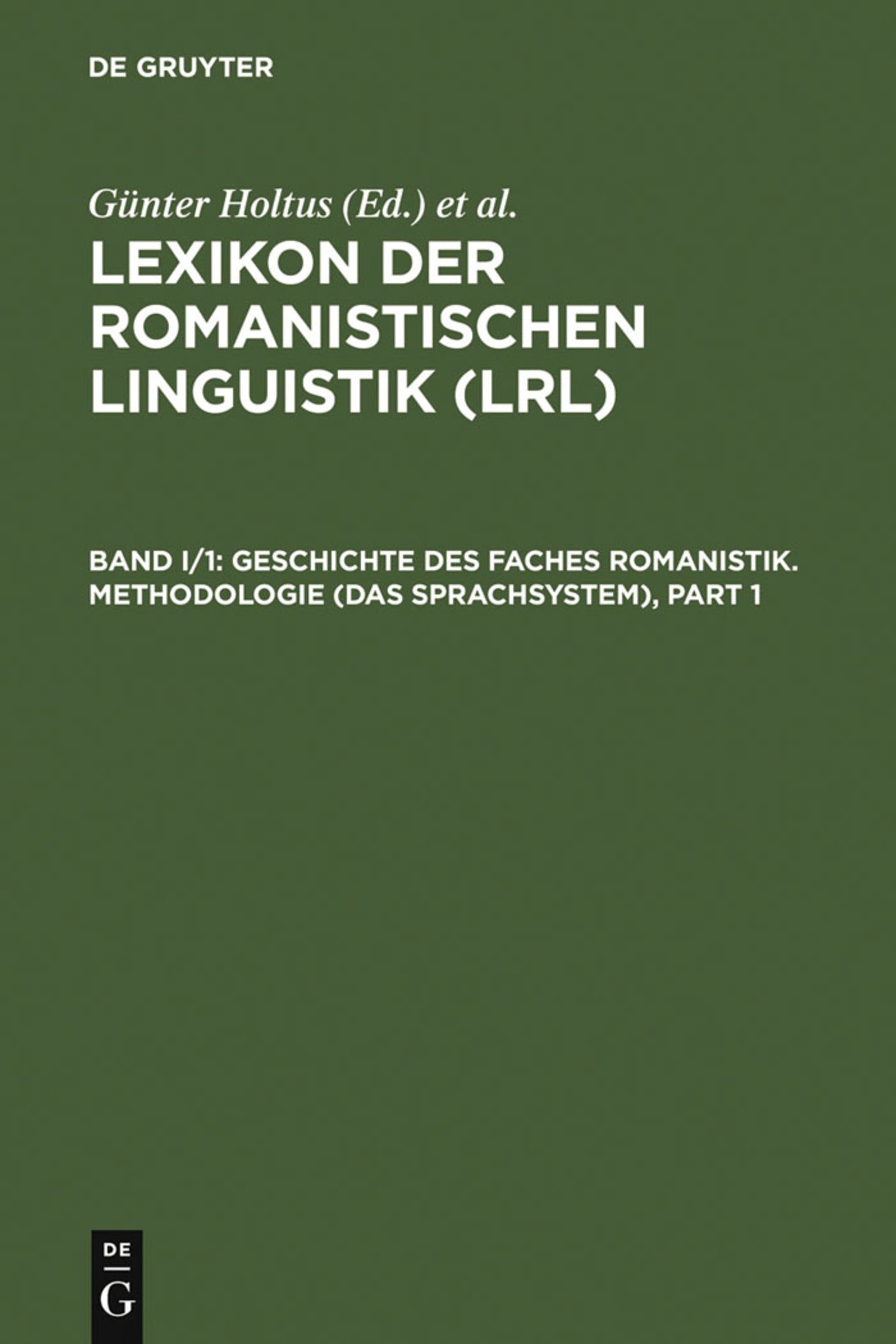 Geschichte des Faches Romanistik. Methodologie (Das Sprachsystem)