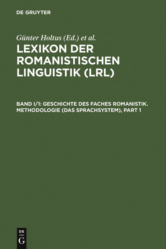 Geschichte des Faches Romanistik. Methodologie (Das Sprachsystem)