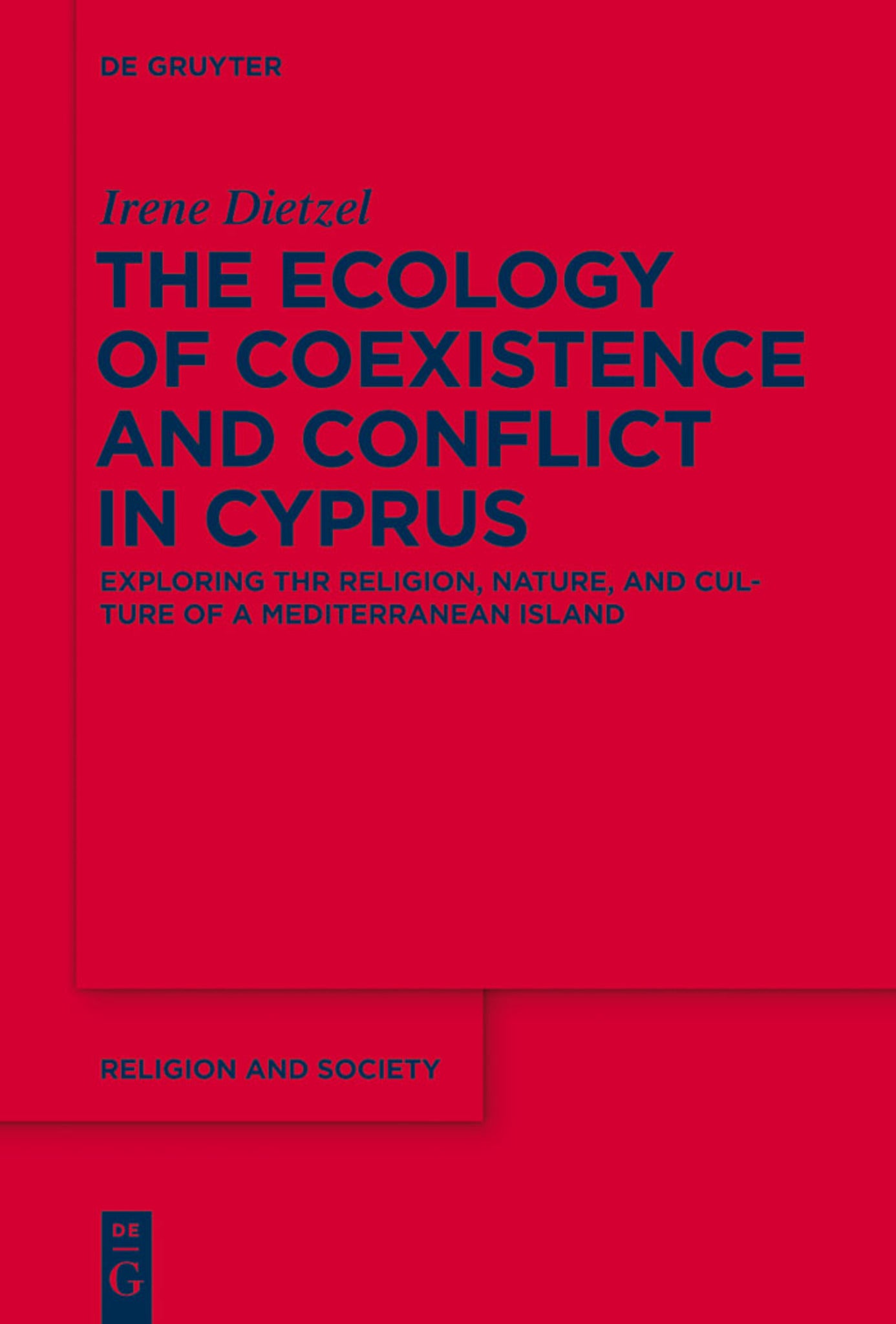 Cover image for The Ecology of Coexistence and Conflict in Cyprus ISBN 9781614513445
