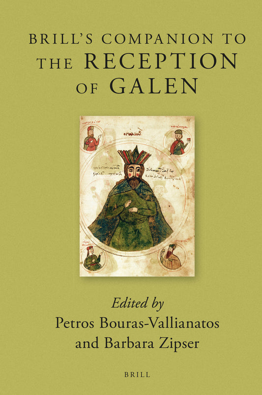 Brill's Companion to the Reception of Galen